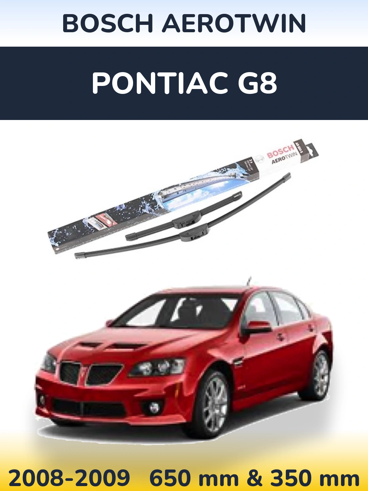 Комплект передних дворников BOSCH AeroTwin 650 & 350 мм для Pontiac G8 2008-2009