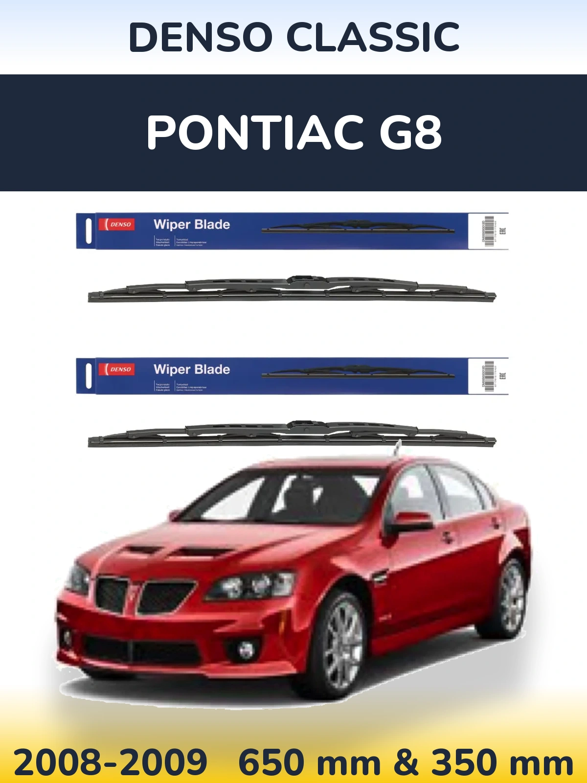 Front wiper blade set Denso Classic 650 & 350 mm for Pontiac G8 2008-2009