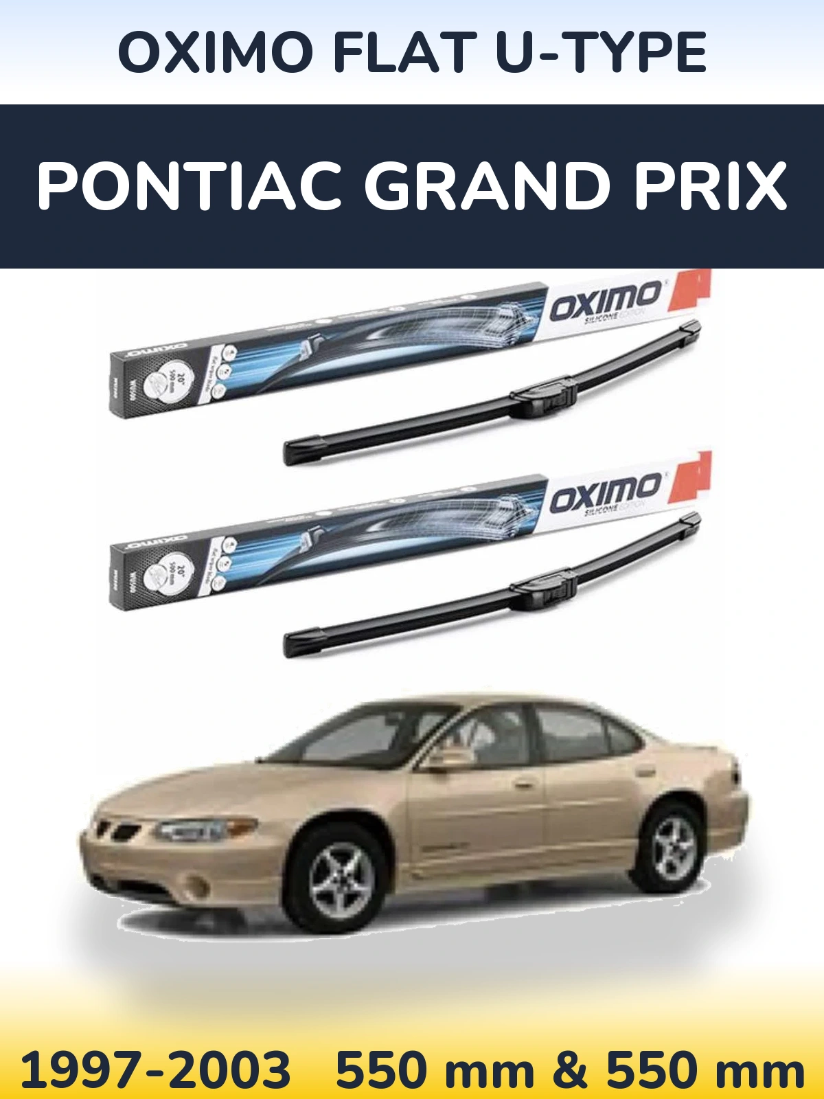 Комплект передніх щіток Oximo Flat U-type 550 & 550 мм для Pontiac Grand Prix 1997-2003
