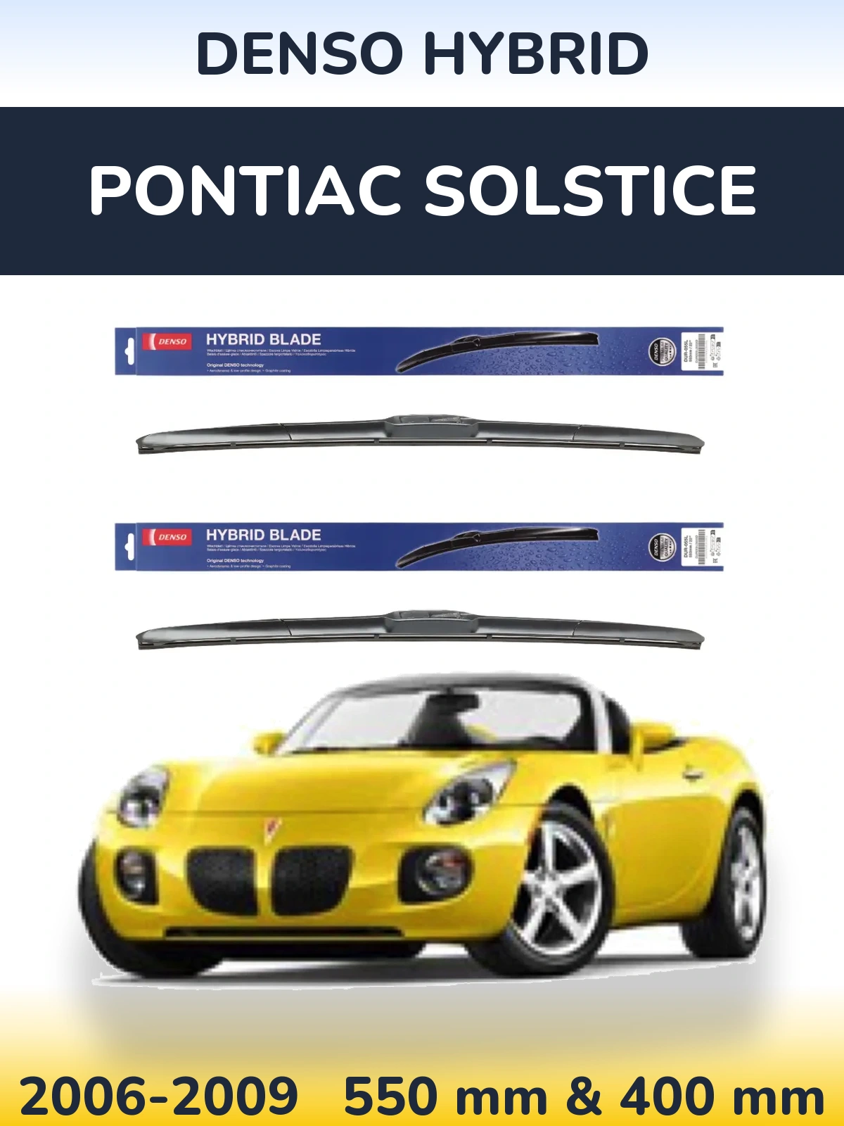 Front wiper blade set Denso Hybrid 550 & 400 мм for Pontiac Solstice 2006-2009