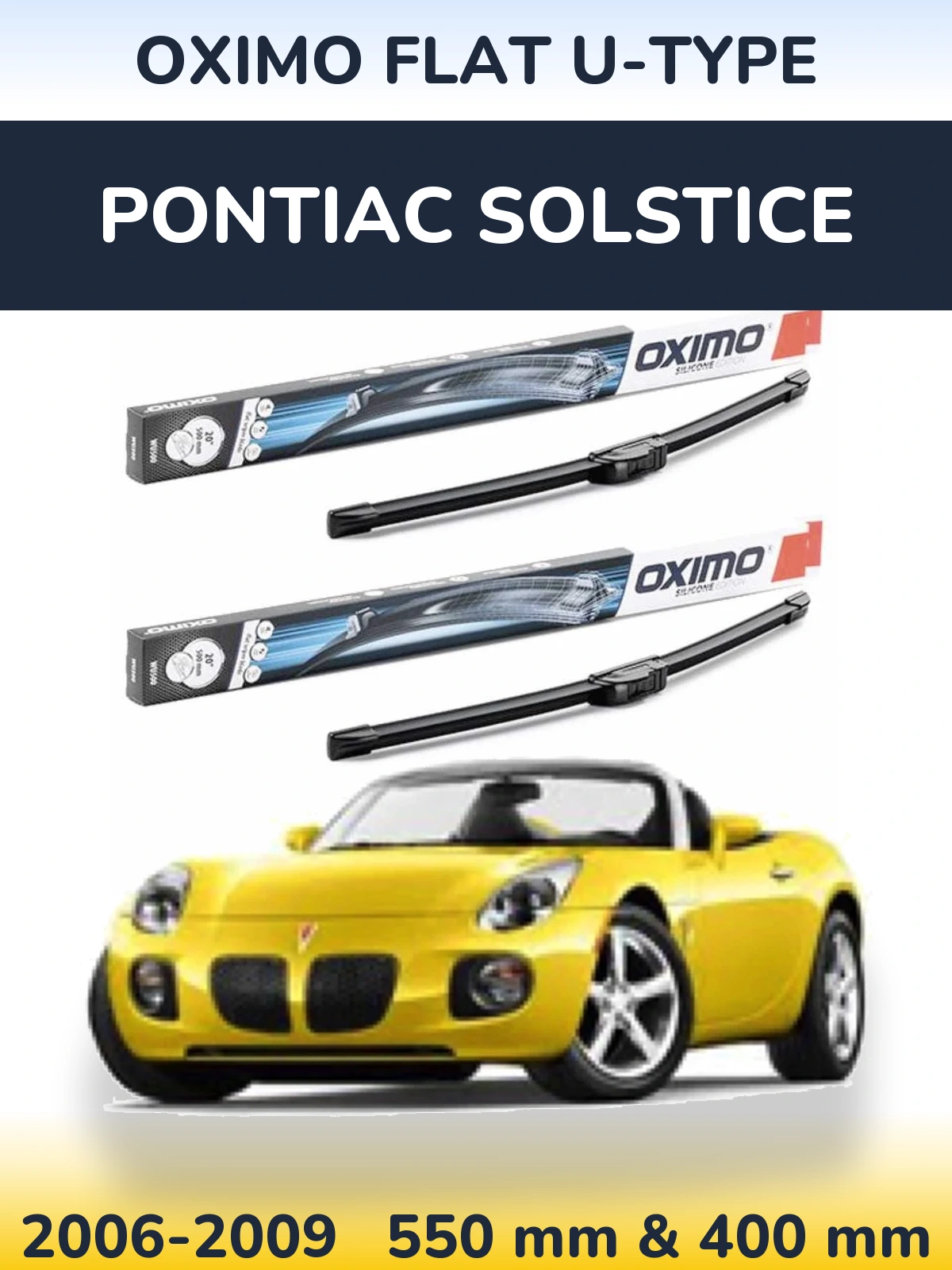 Front wiper blade set Oximo Flat U-type 550 & 400 мм for Pontiac Solstice 2006-2009