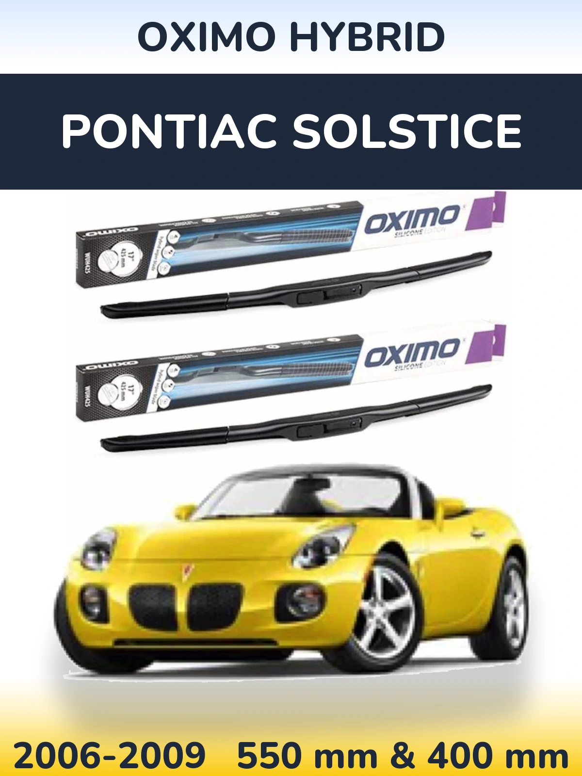 Front wiper blade set Oximo Hybrid 550 & 400 mm for Pontiac Solstice 2006-2009