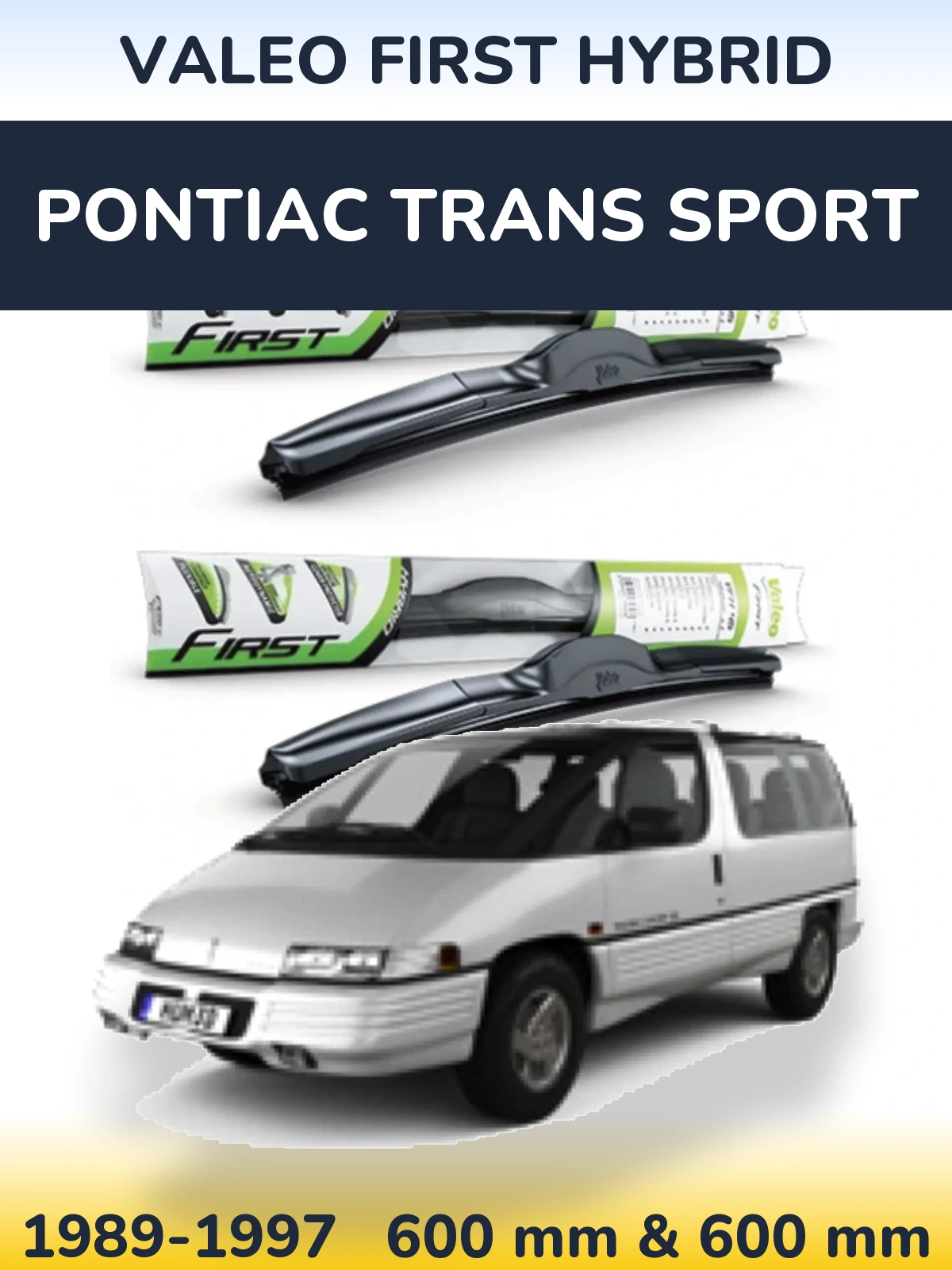 Front wiper blade set Valeo First Hybrid 600 & 600 мм for Pontiac Trans Sport 1989-1997