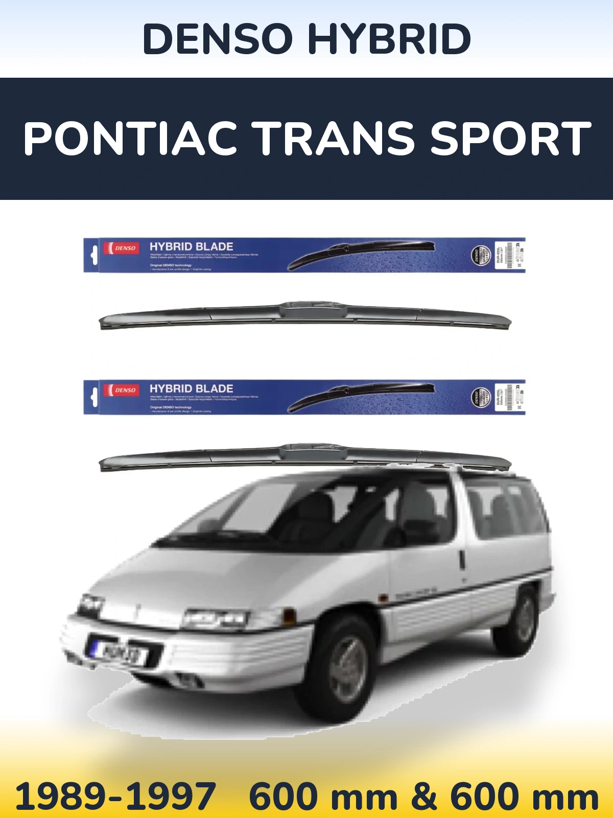 Front wiper blade set Denso Hybrid 600 & 600 мм for Pontiac Trans Sport 1989-1997