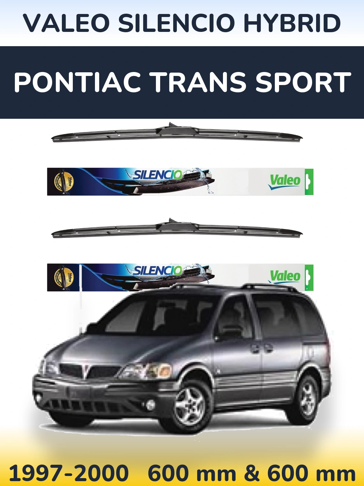 Komplet przednich wycieraczek Valeo Silencio Hybrid 600 & 600 mm do Pontiac Trans Sport 1997-2000