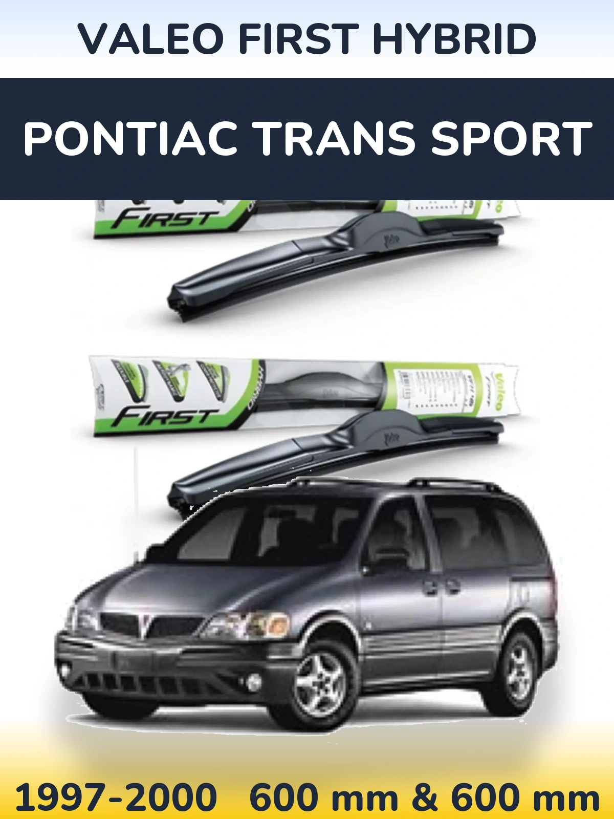 Front wiper blade set Valeo First Hybrid 600 & 600 мм for Pontiac Trans Sport 1997-2000
