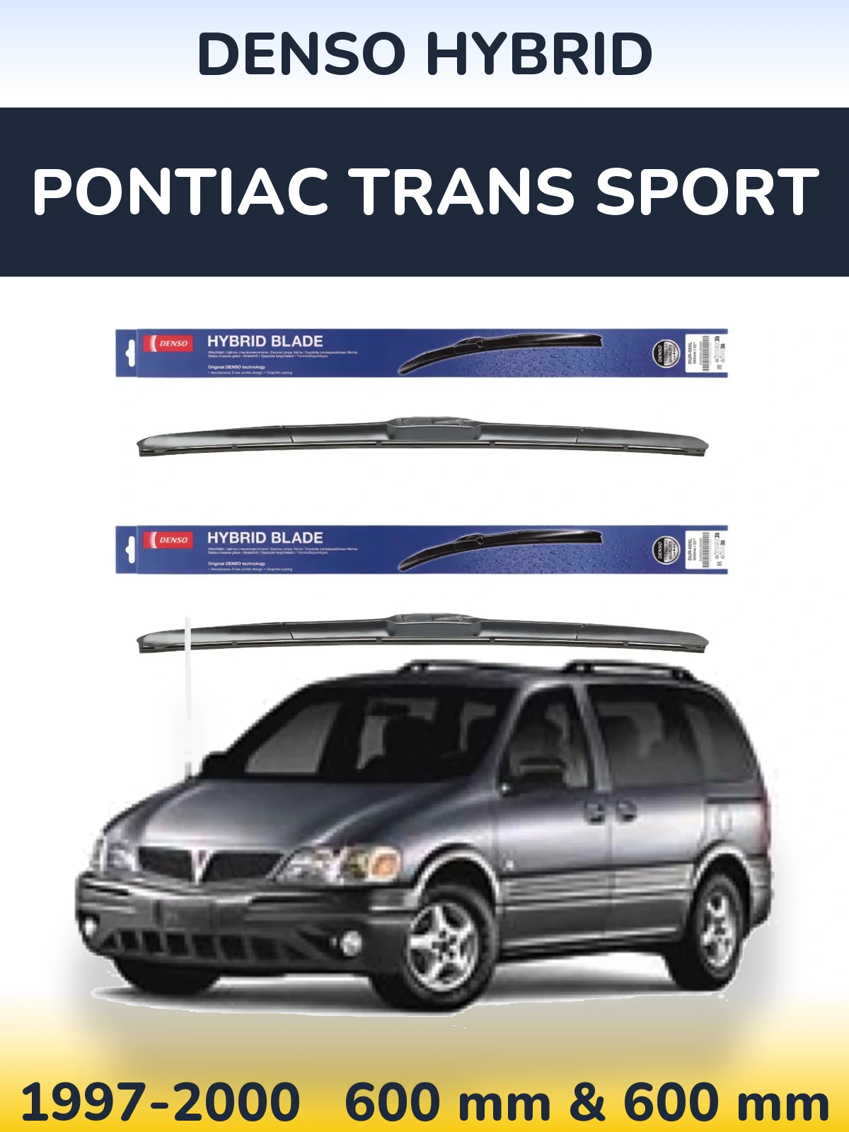 Front wiper blade set Denso Hybrid 600 & 600 mm for Pontiac Trans Sport 1997-2000