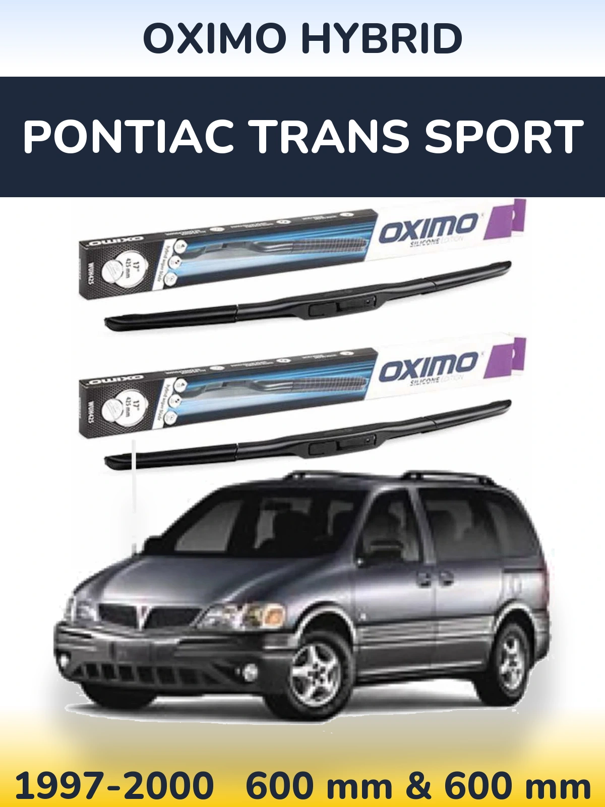 Комплект передних дворников Oximo Hybrid 600 & 600 мм для Pontiac Trans Sport 1997-2000