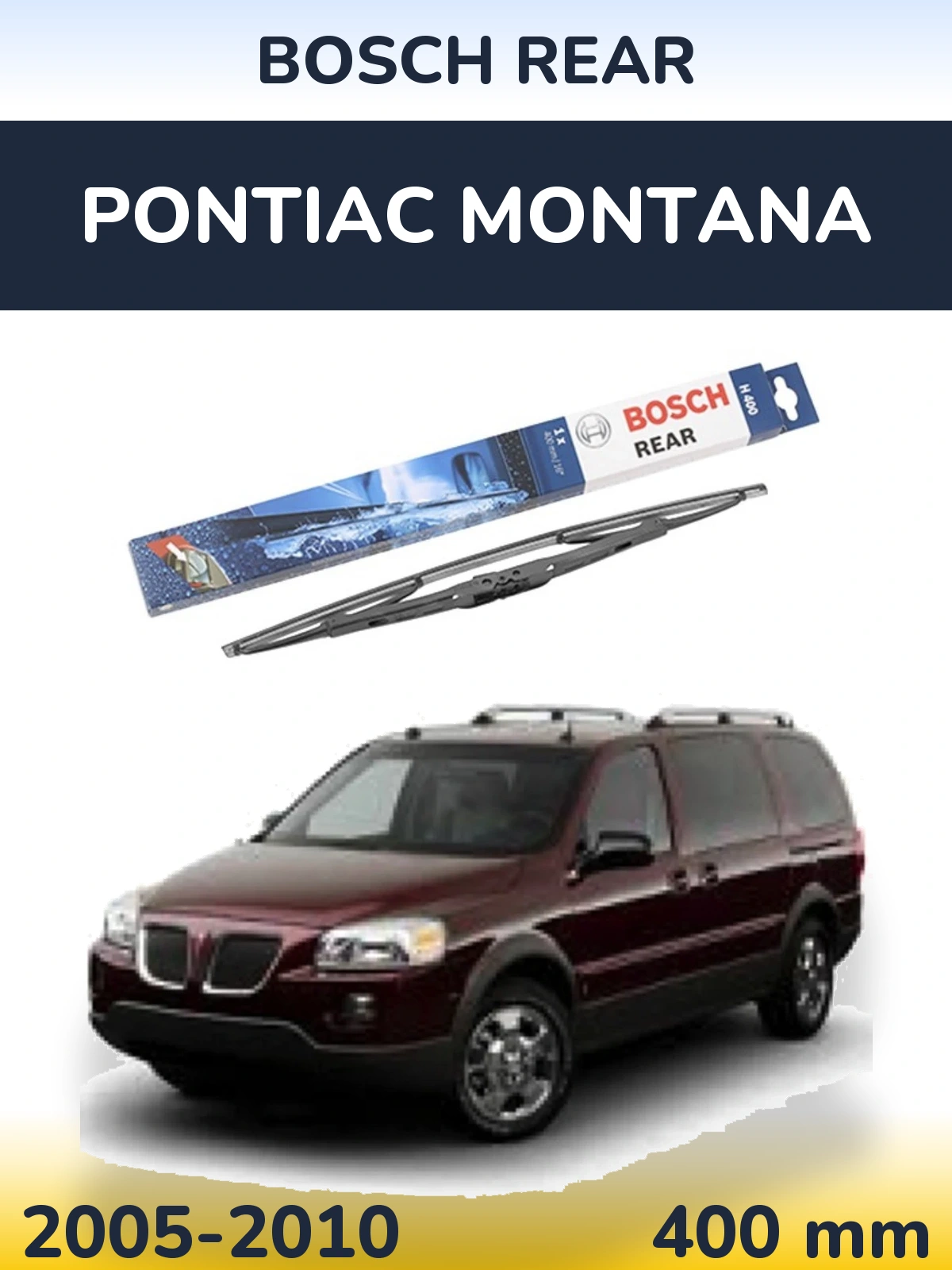 Rear wiper blade BOSCH Rear 400 mm for Pontiac Montana 2005-2010
