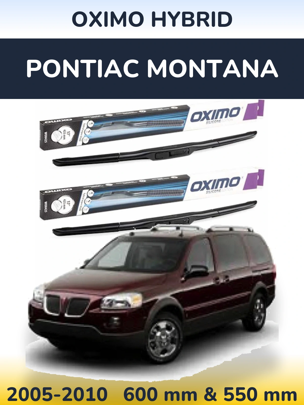 Front wiper blade set Oximo Hybrid 600 & 550 мм for Pontiac Montana 2005-2010