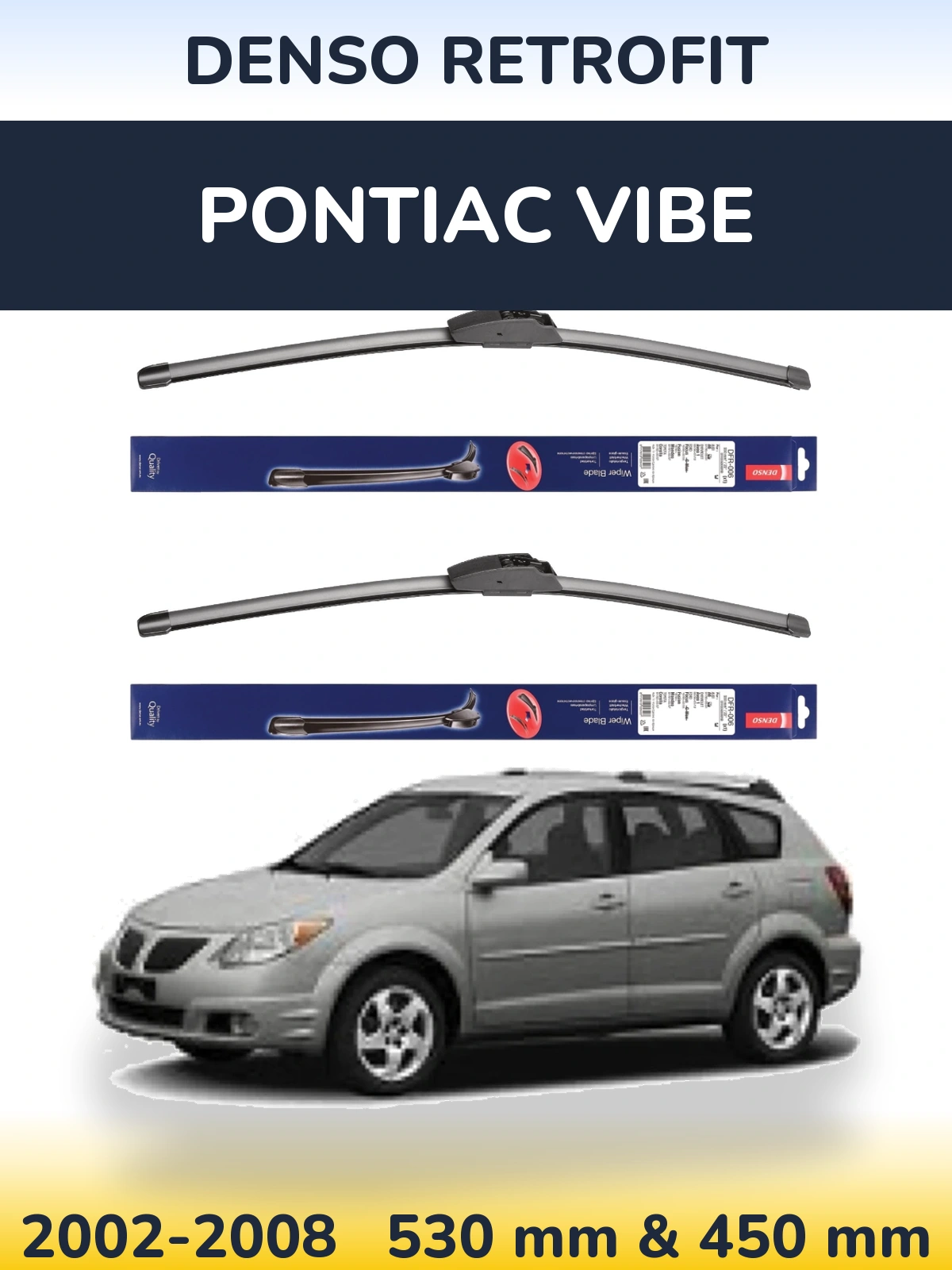 Komplet przednich wycieraczek Denso Retrofit 530 & 450 mm do Pontiac Vibe 2002-2008