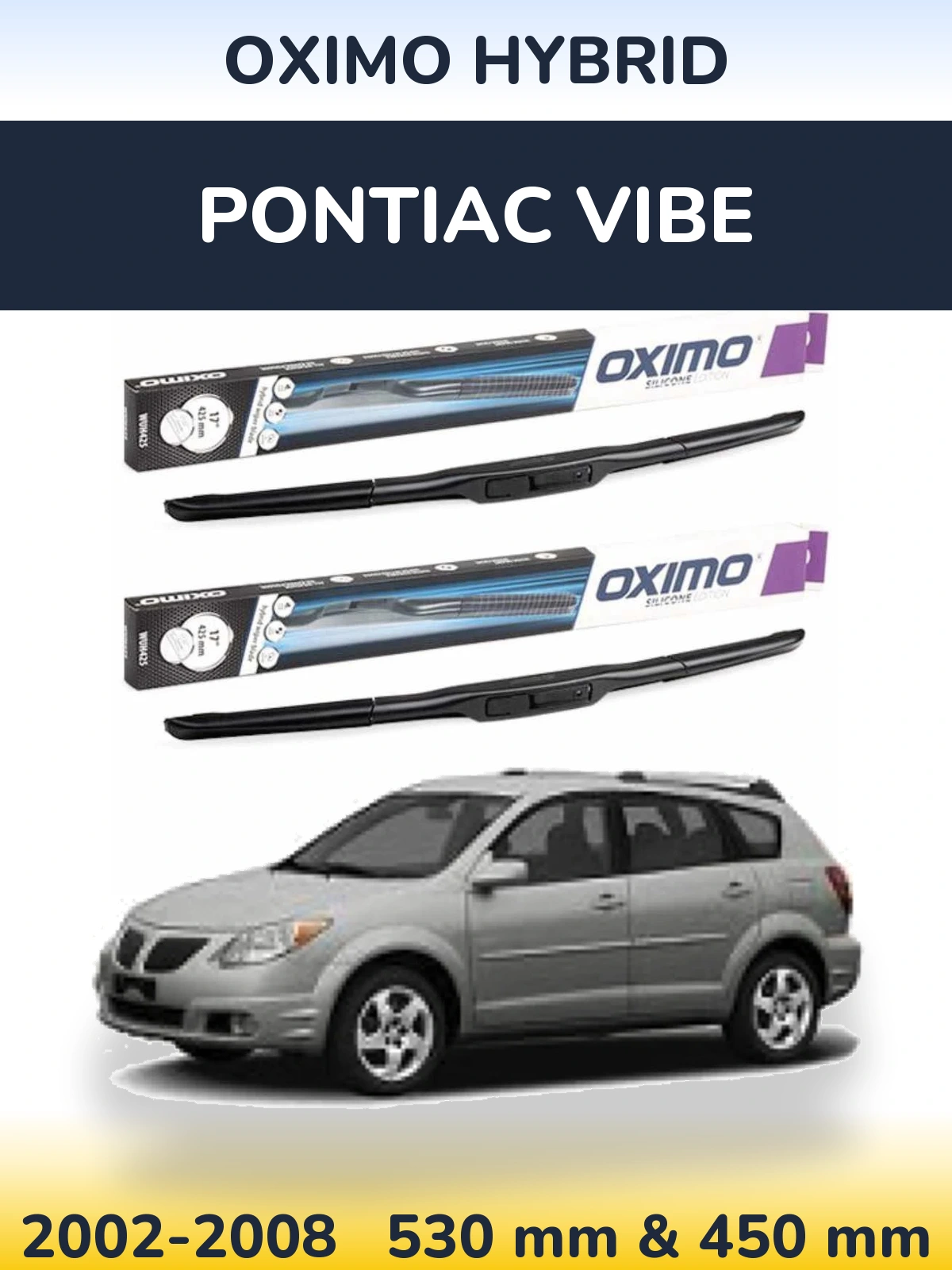 Komplet przednich wycieraczek Oximo Hybrid 530 & 450 mm do Pontiac Vibe 2002-2008