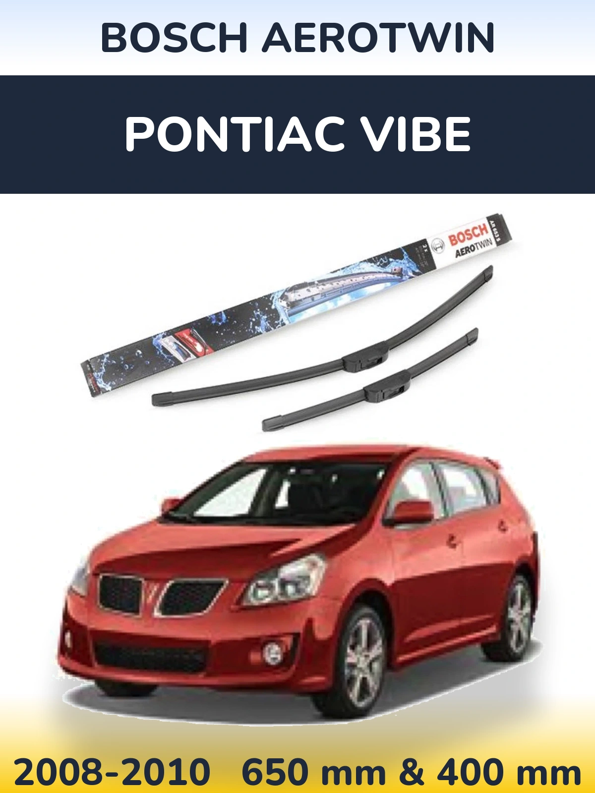 Front wiper blade set BOSCH AeroTwin 650 & 400 мм for Pontiac Vibe 2008-2010