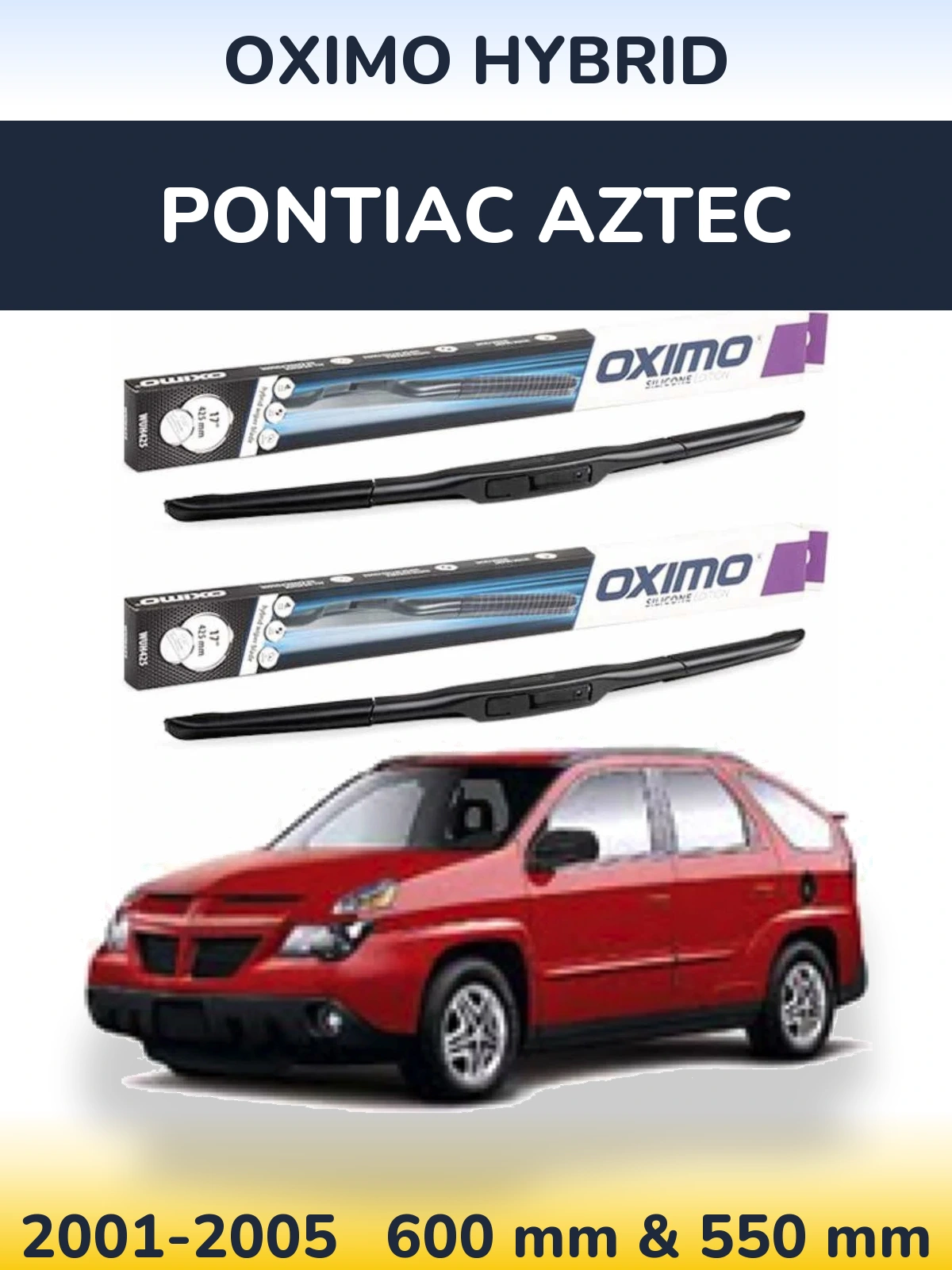 Комплект передних дворников Oximo Hybrid 600 & 550 мм для Pontiac Aztec 2001-2005