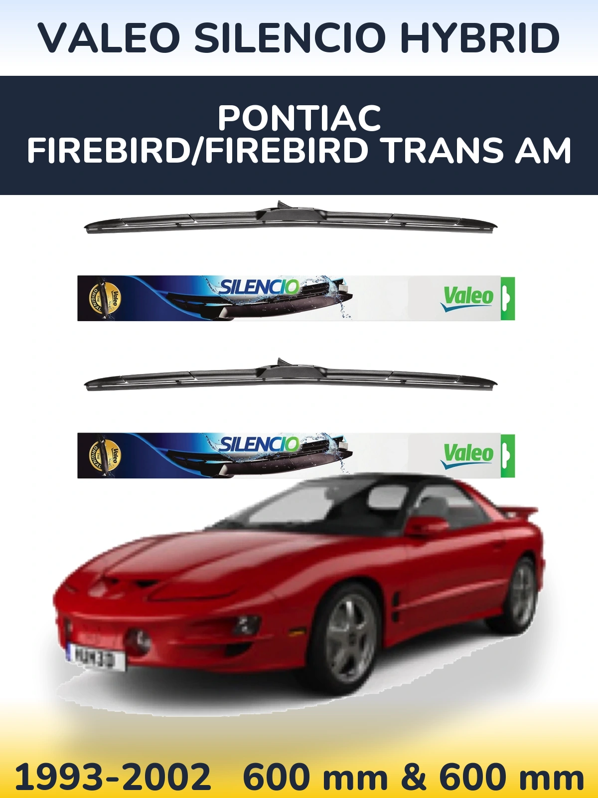 Front wiper blade set Valeo Silencio Hybrid 600 & 600 mm for Pontiac Firebird/Firebird Trans Am 1993-2002