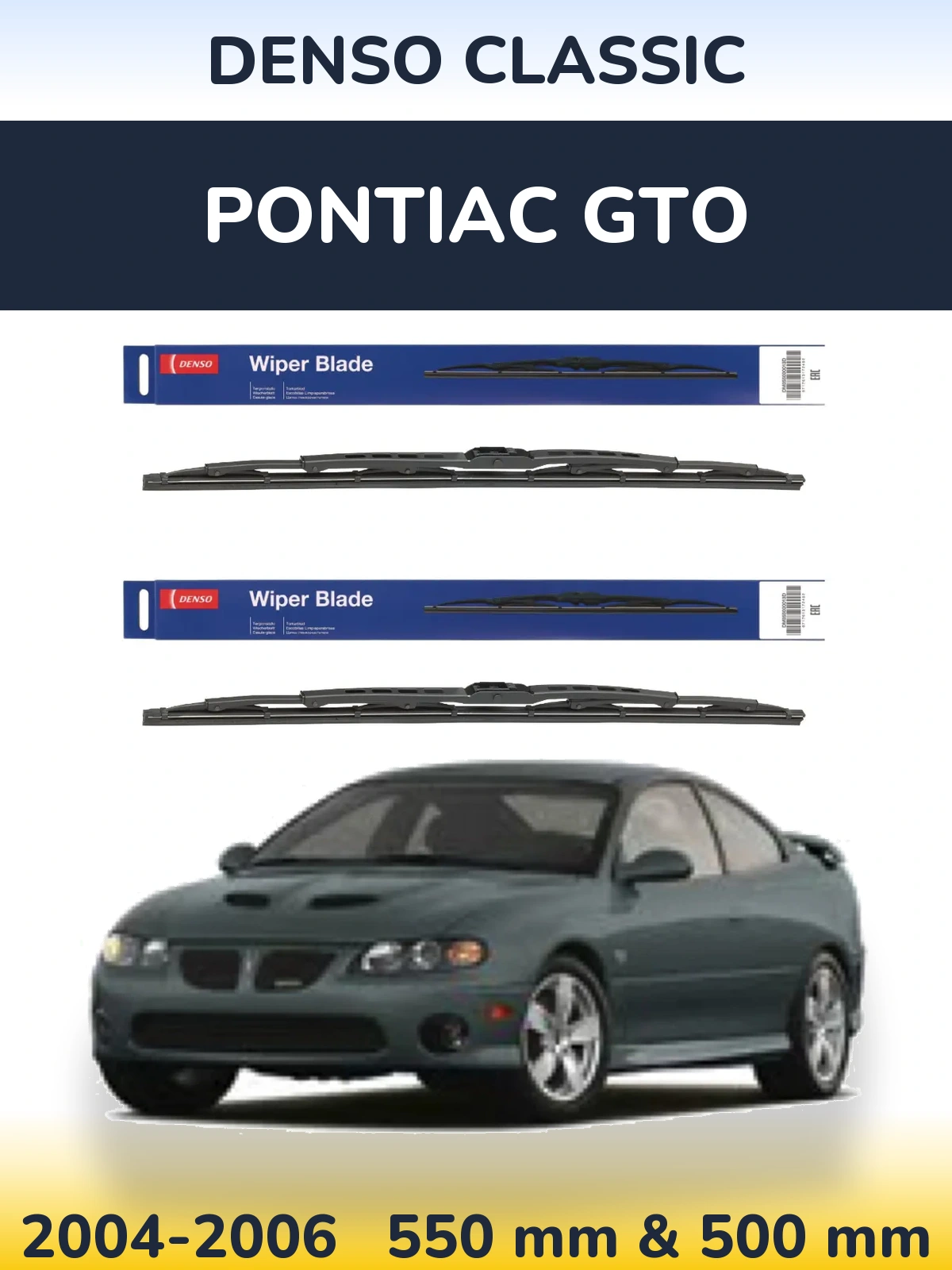 Front wiper blade set Denso Classic 550 & 500 mm for Pontiac GTO 2004-2006