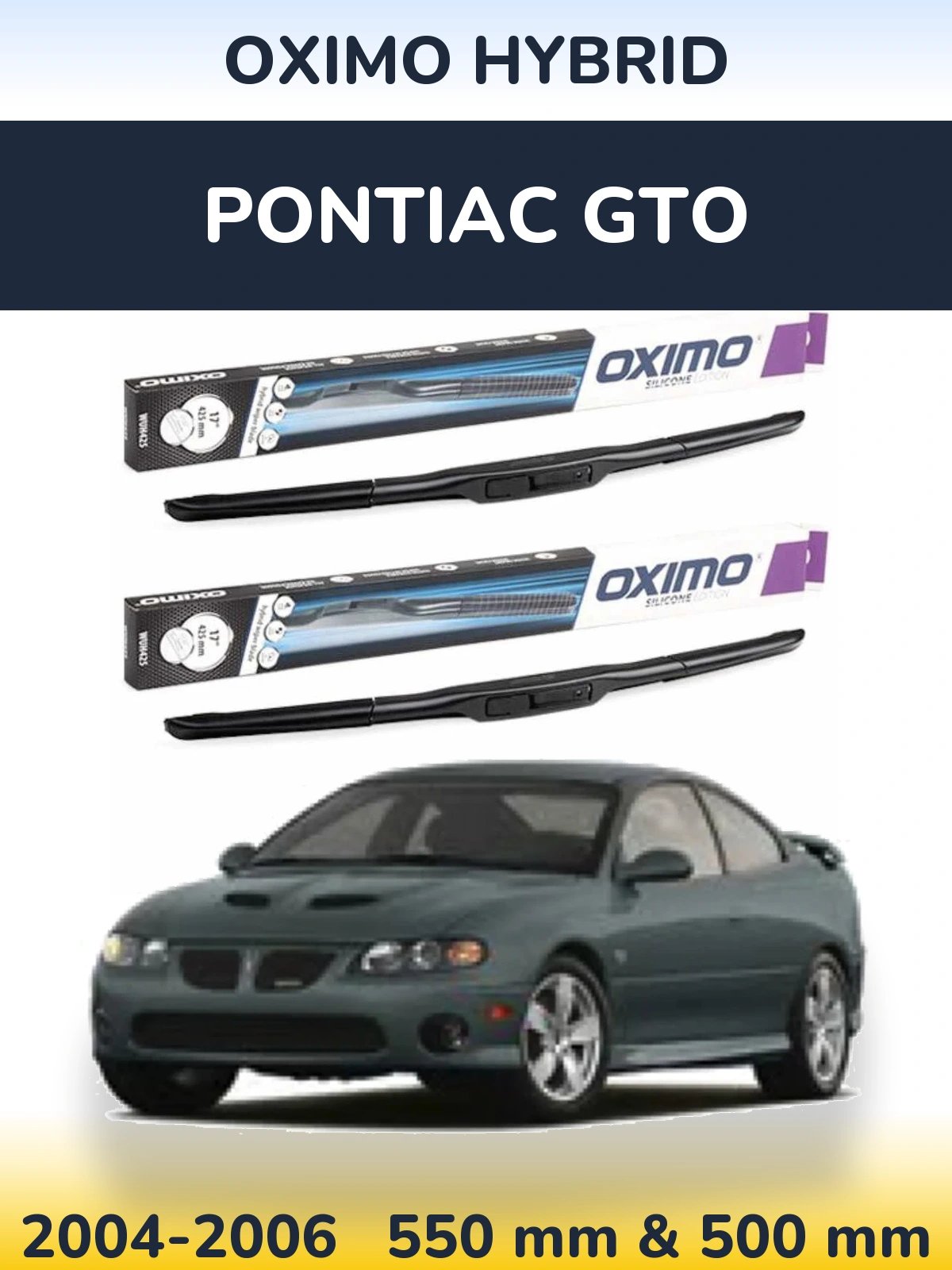 Front wiper blade set Oximo Hybrid 550 & 500 мм for Pontiac GTO 2004-2006