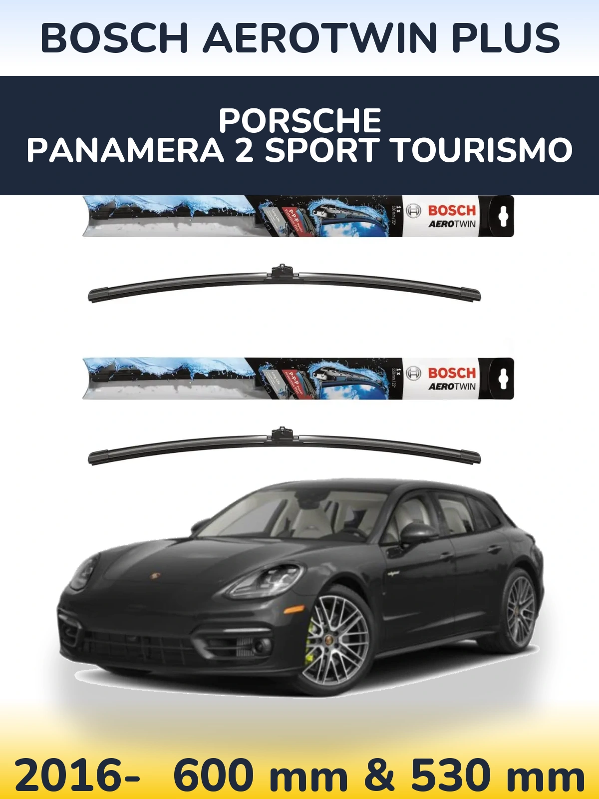 Front wiper blade set BOSCH AeroTwin Plus 600 & 530 мм for Porsche Panamera 2 Sport Tourismo 2016-2026