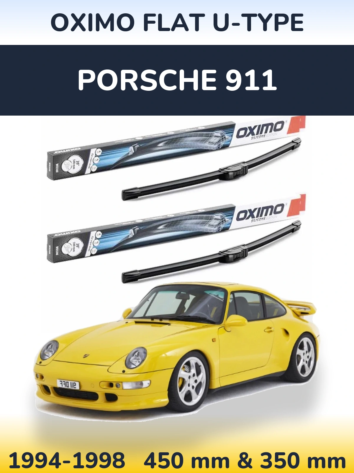 Комплект передніх щіток Oximo Flat U-type 450 & 350 мм для Porsche 911 1994-1998