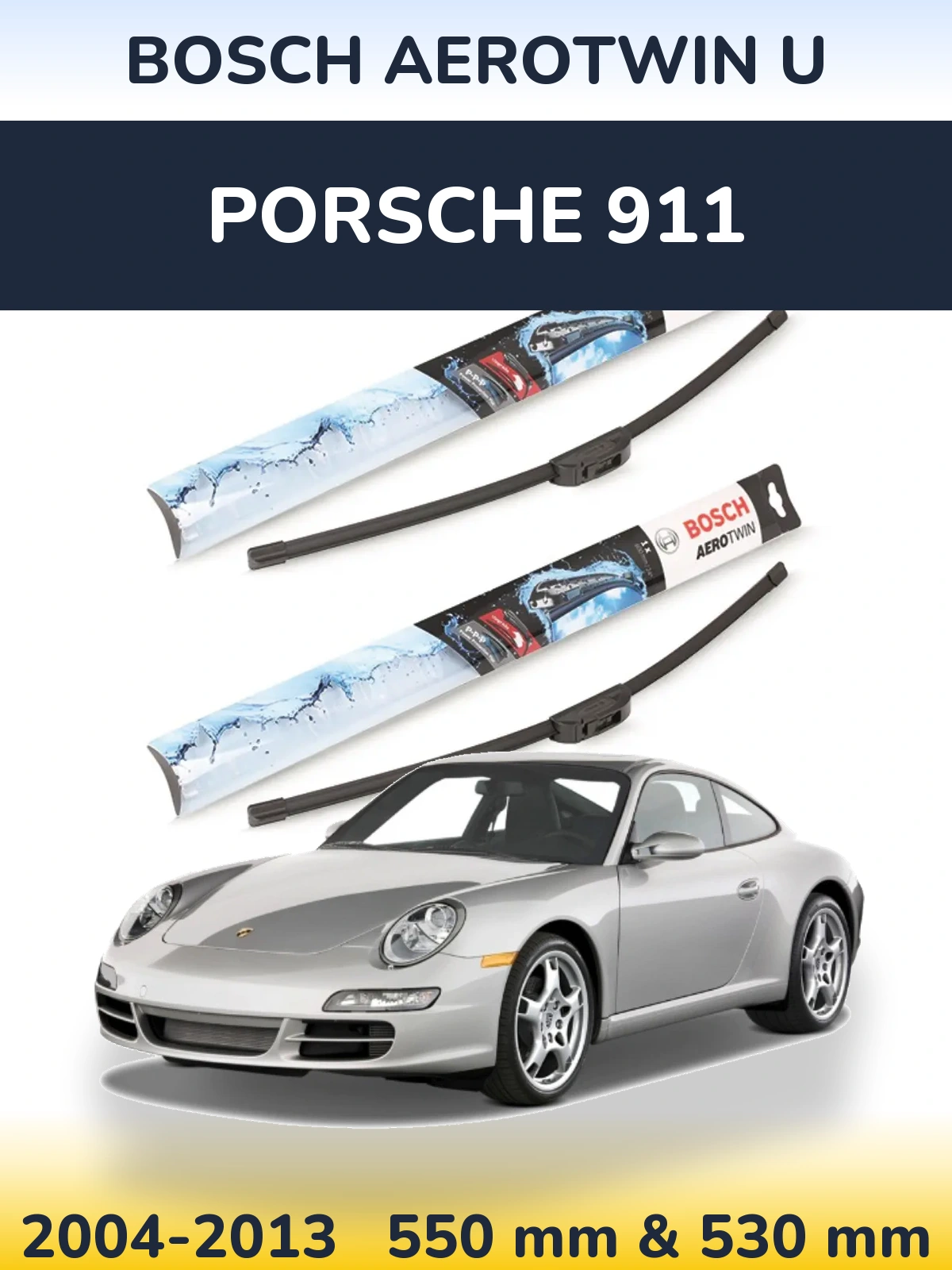 Front wiper blade set BOSCH AeroTwin U 550 & 530 mm for Porsche 911 2004-2013