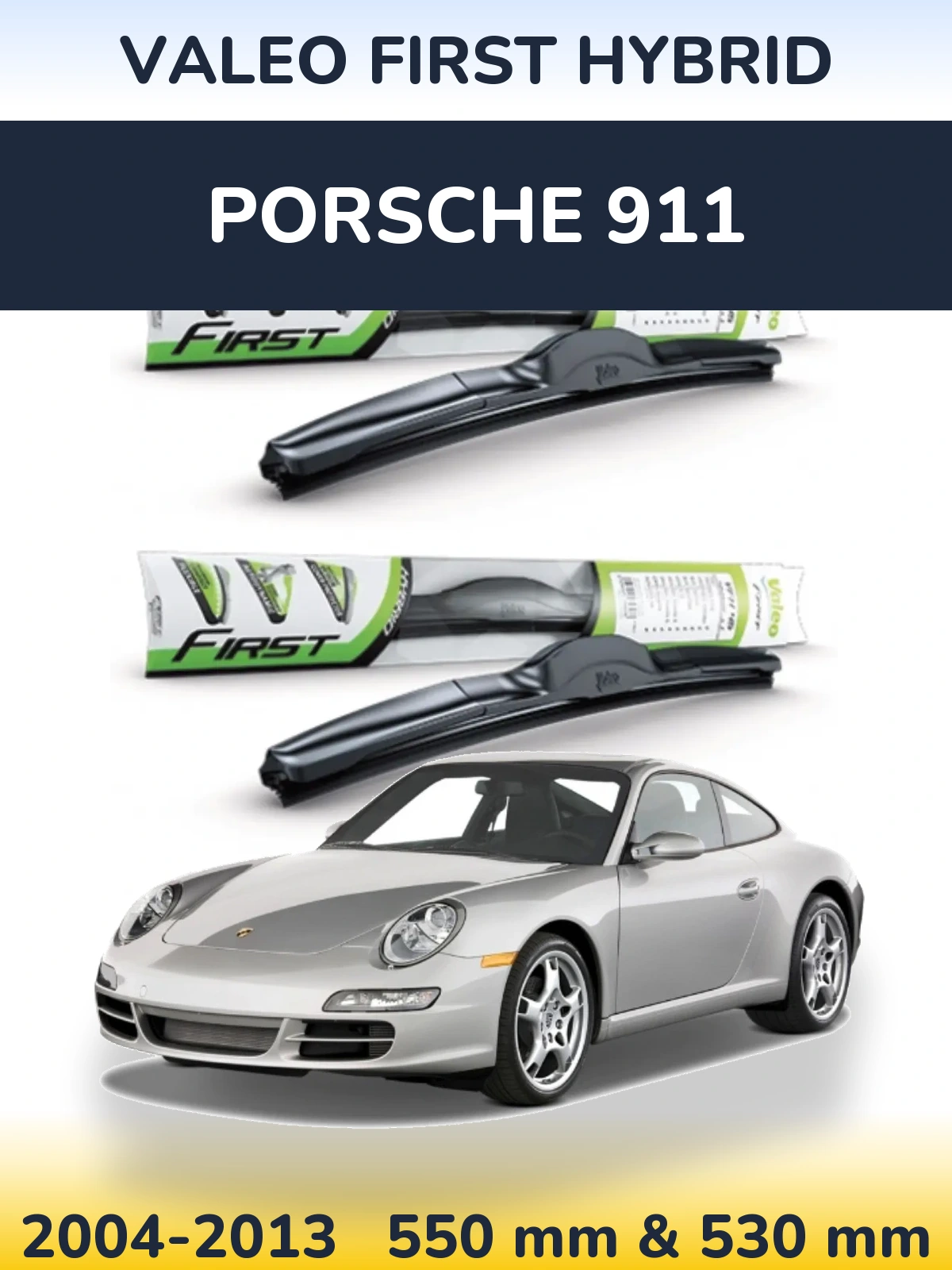 Front wiper blade set Valeo First Hybrid 550 & 530 mm for Porsche 911 2004-2013