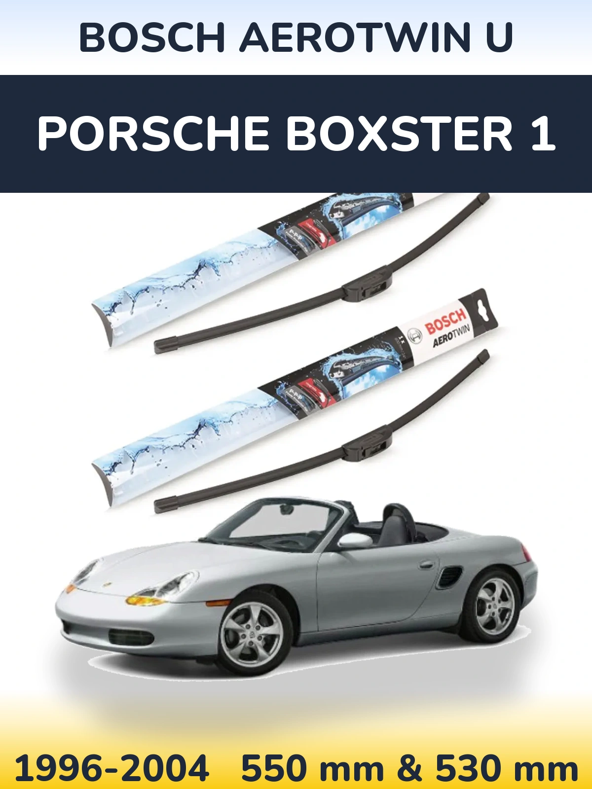 Комплект передніх щіток BOSCH AeroTwin U 550 & 530 мм для Porsche Boxster 1 1996-2004