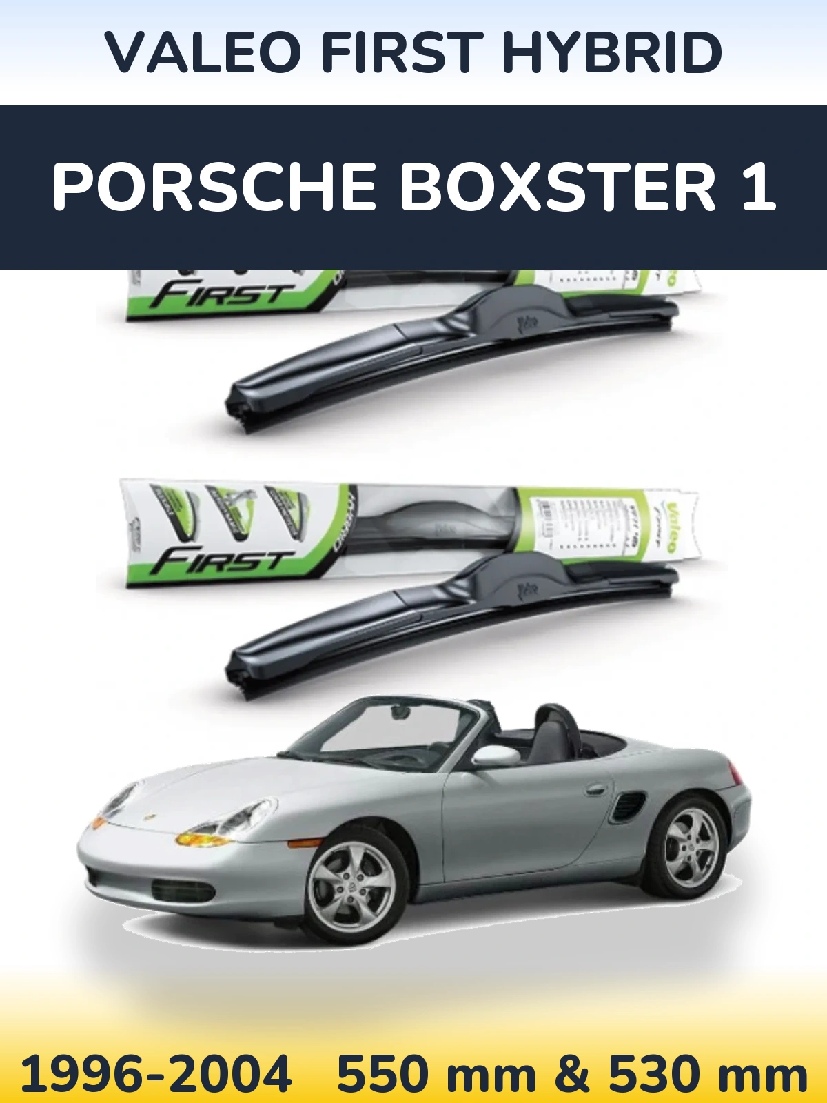 Комплект передних дворников Valeo First Hybrid 550 & 530 мм для Porsche Boxster 1 1996-2004