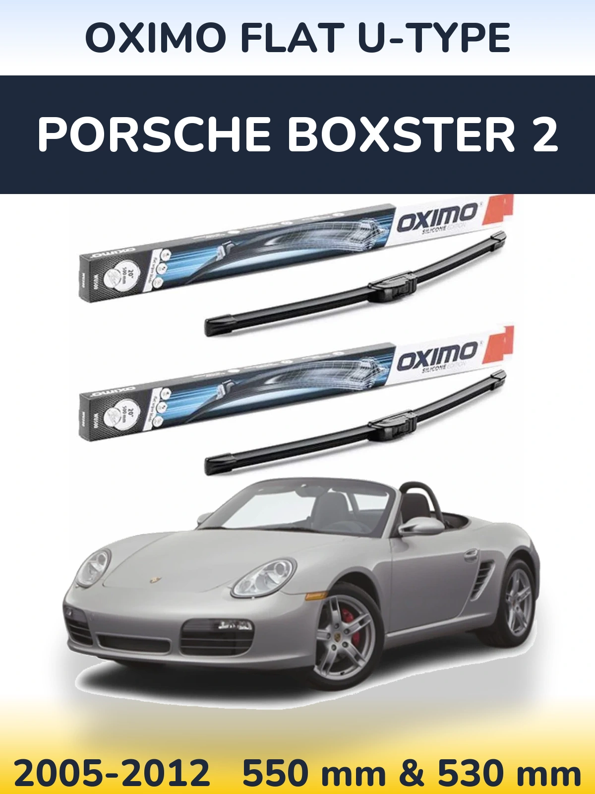 Front wiper blade set Oximo Flat U-type 550 & 530 mm for Porsche Boxster 2 2005-2012