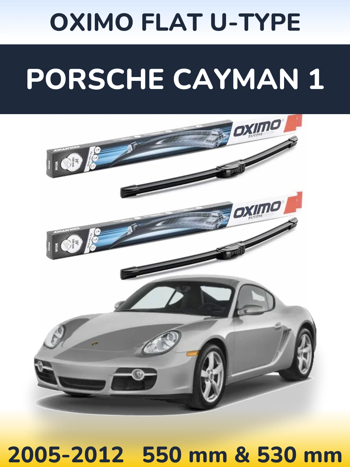Комплект передніх щіток Oximo Flat U-type 550 & 530 мм для Porsche Cayman 1 2005-2012