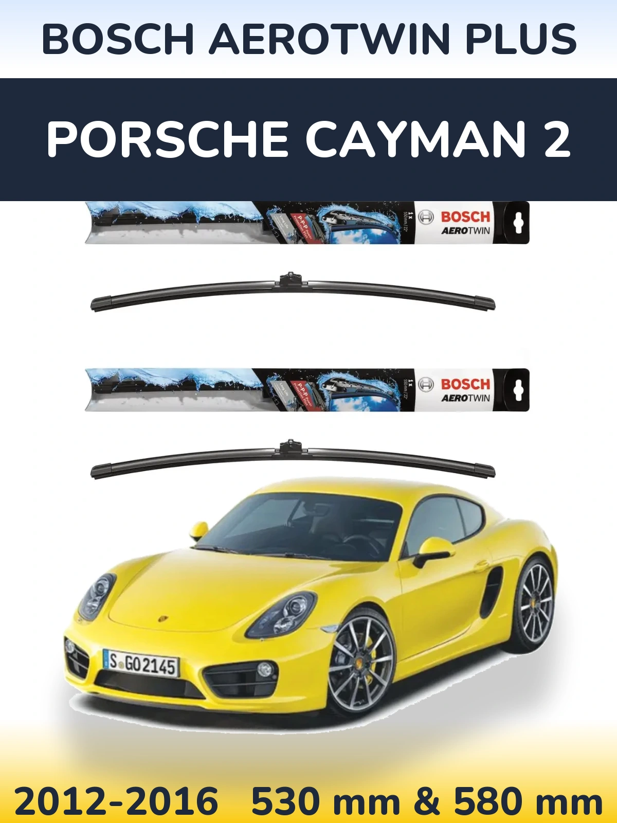 Комплект передніх щіток BOSCH AeroTwin Plus 530 & 580 мм для Porsche Cayman 2 2012-2016