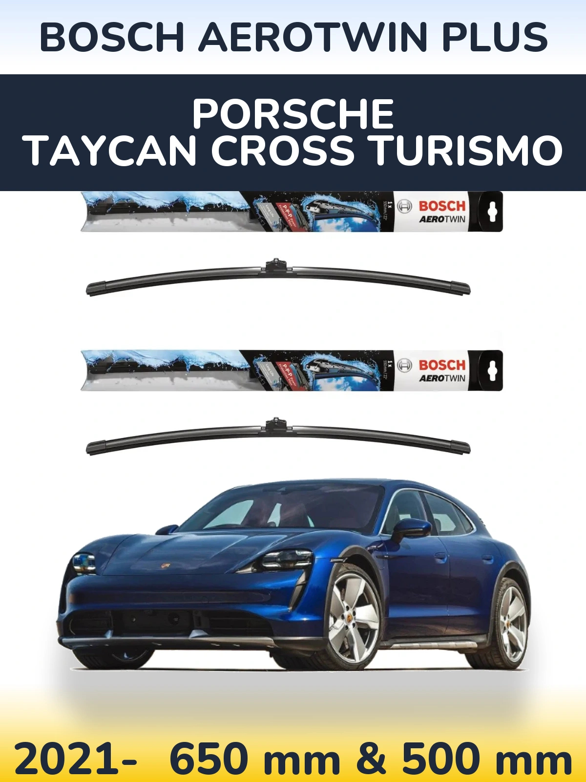 Front wiper blade set BOSCH AeroTwin Plus 650 & 500 мм for Porsche Taycan Cross Turismo 2021-2026