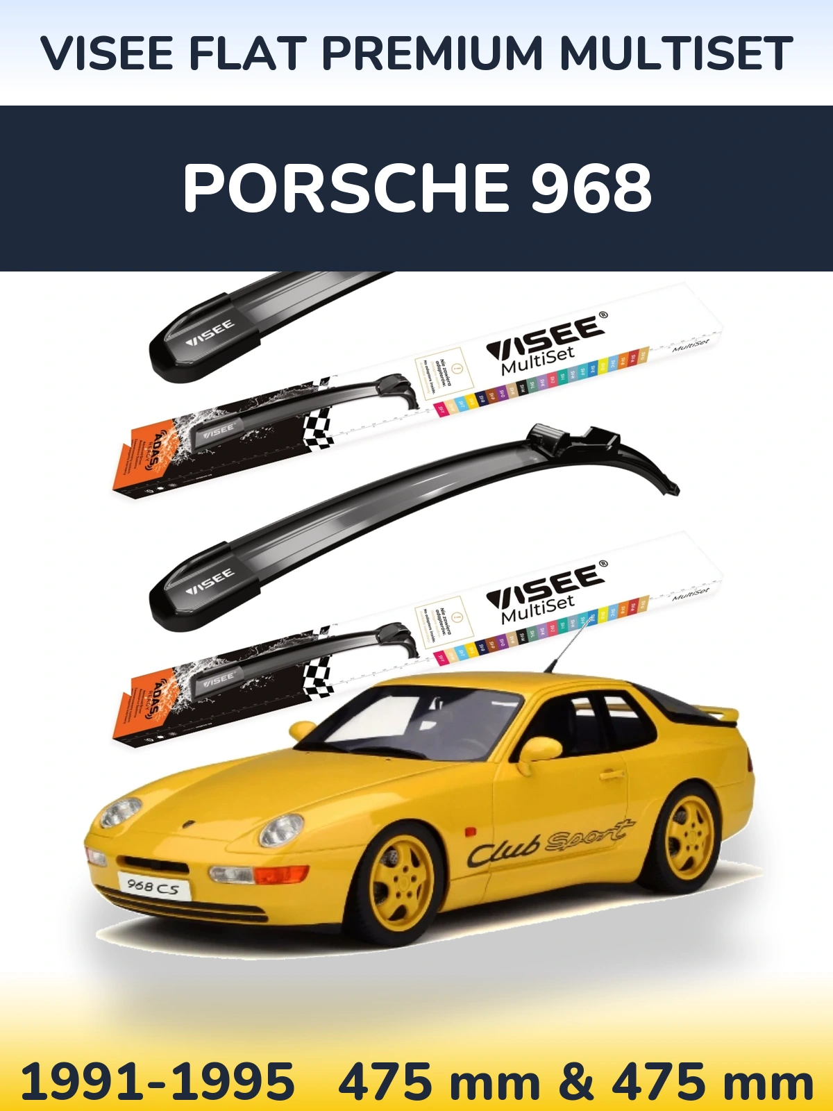 Komplet przednich wycieraczek VISEE FLAT PREMIUM MultiSet 475 & 475 mm do Porsche 968 1991-1995