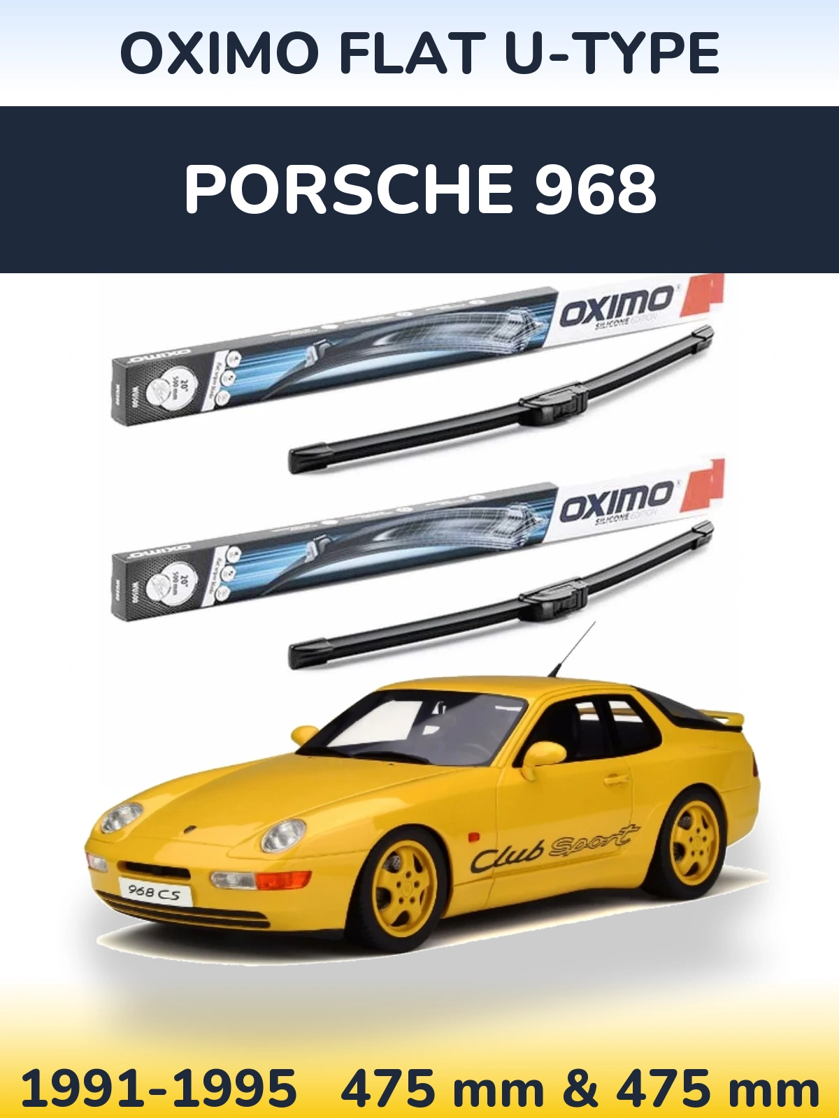 Front wiper blade set Oximo Flat U-type 475 & 475 мм for Porsche 968 1991-1995