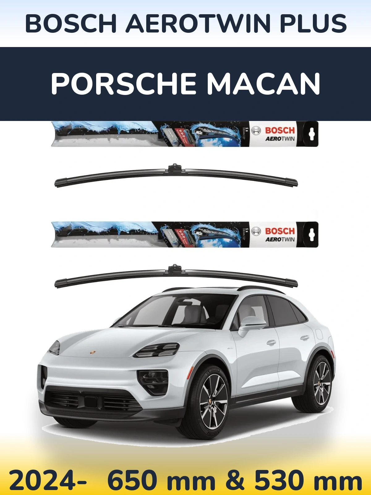 Front wiper blade set BOSCH AeroTwin Plus 650 & 530 mm for Porsche Macan 2024-2026