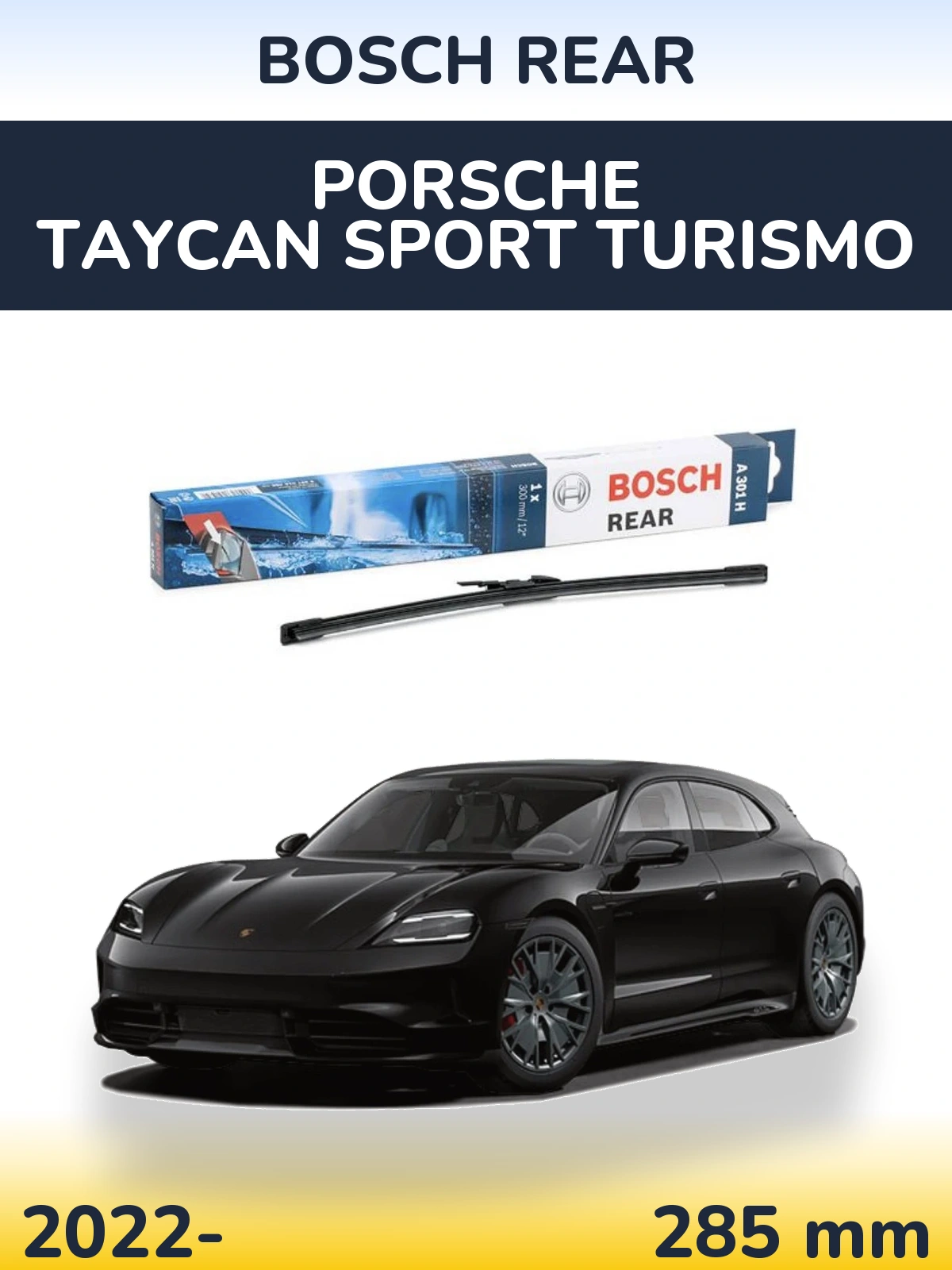 Rear wiper blade BOSCH Rear 300 mm for Porsche Taycan Sport Turismo 2022-2026