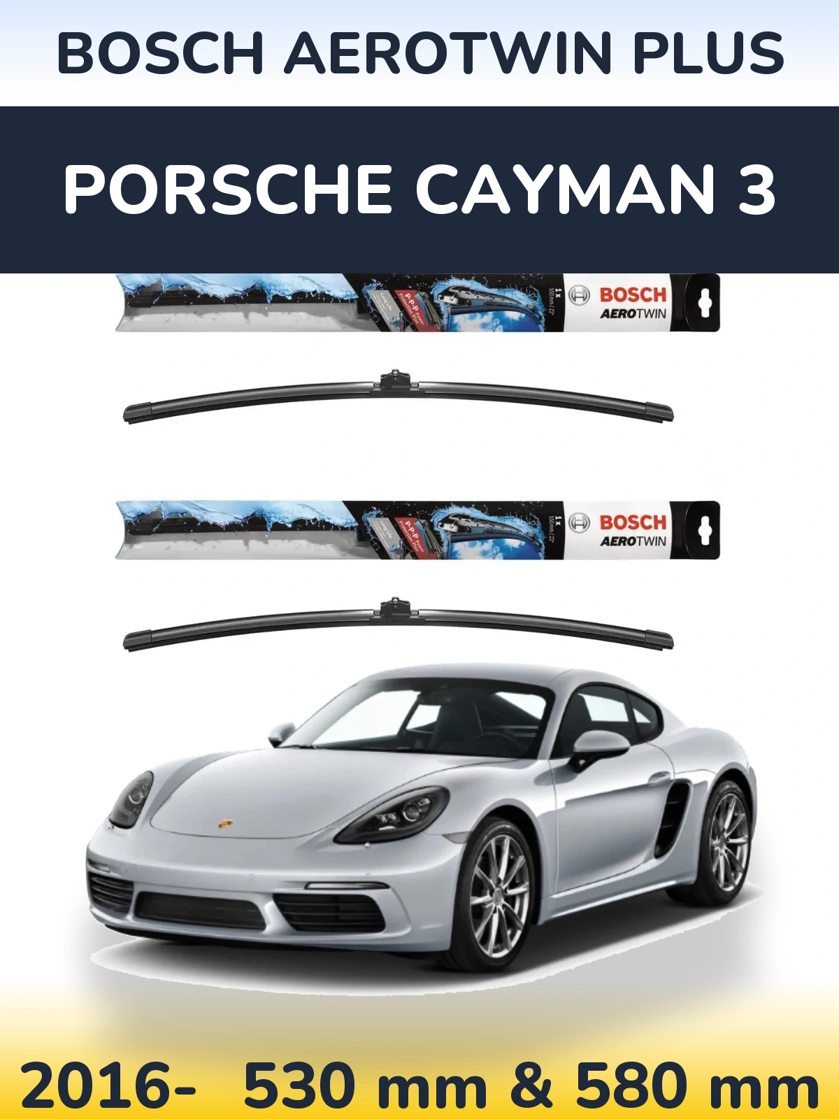 Комплект передніх щіток BOSCH AeroTwin Plus 530 & 580 мм для Porsche Cayman 3 2016-2026