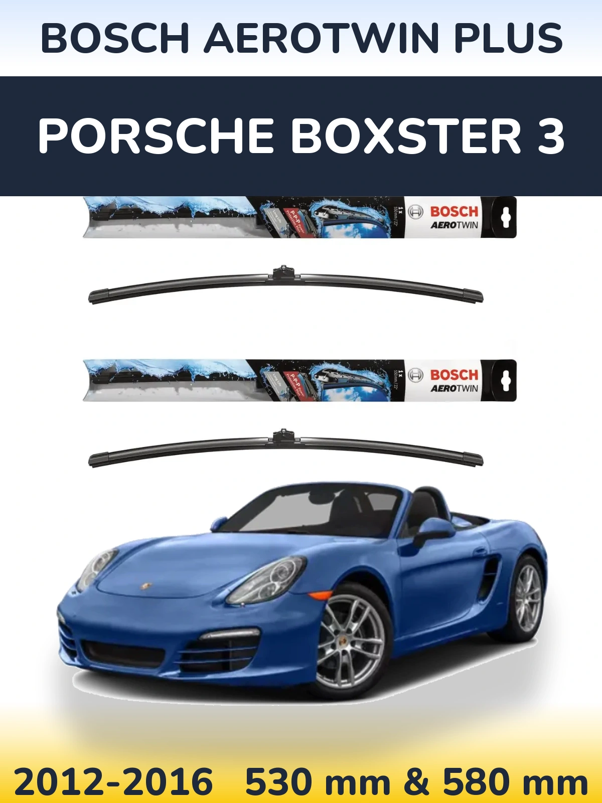 Komplet przednich wycieraczek BOSCH AeroTwin Plus 530 & 580 mm do Porsche Boxster 3 2012-2016