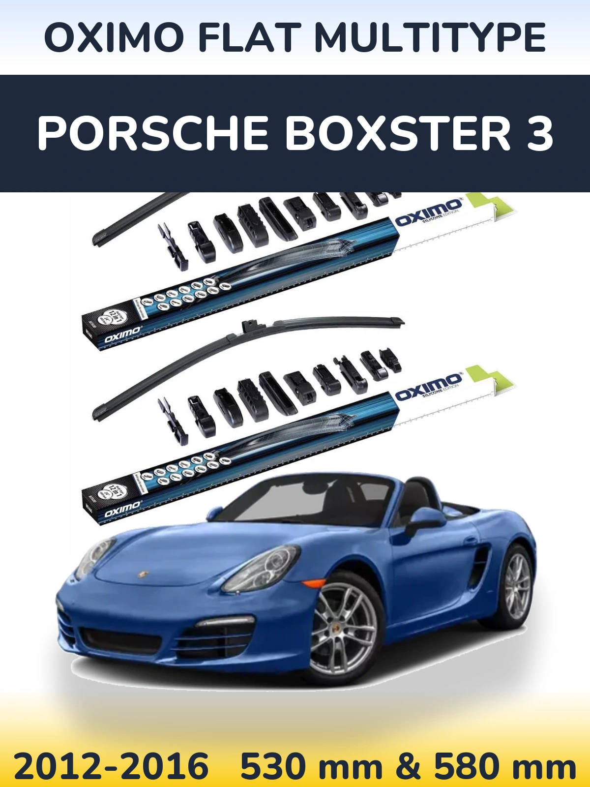 Front wiper blade set Oximo Flat MultiTypee 530 & 580 мм for Porsche Boxster 3 2012-2016