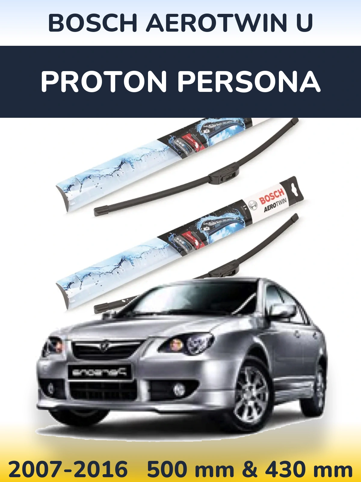Front wiper blade set BOSCH AeroTwin U 500 & 430 мм for Proton Persona 2007-2016
