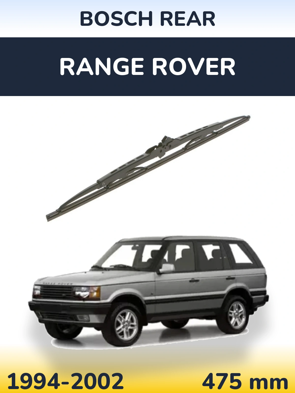 Задний дворник BOSCH Rear 475 мм для Range Rover  1994-2002