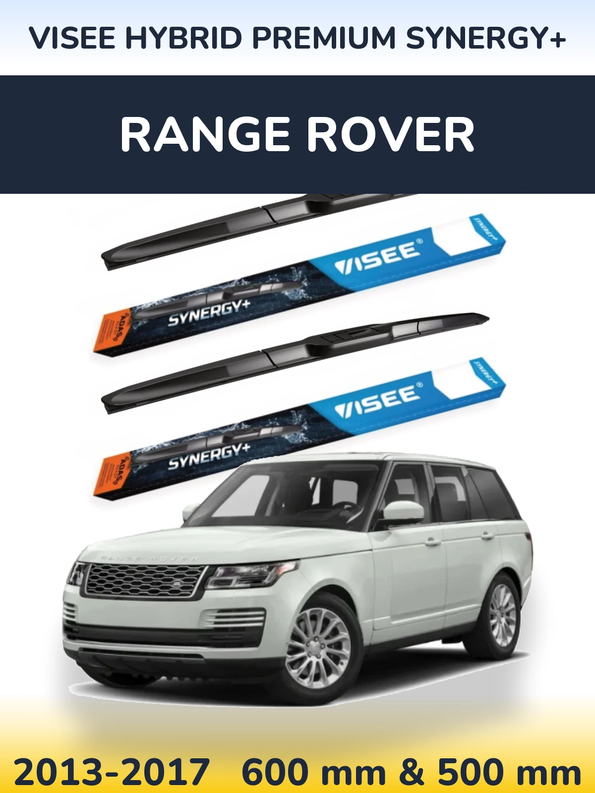 Front wiper blade set VISEE HYBRID PREMIUM SYNERGY+ 600 & 500 mm for Range Rover  2013-2017