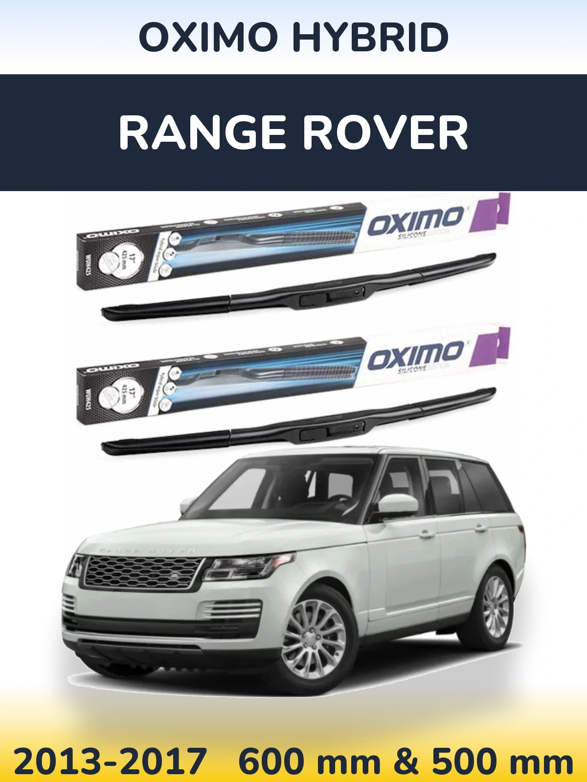 Комплект передних дворников Oximo Hybrid 600 & 500 мм для Range Rover  2013-2017
