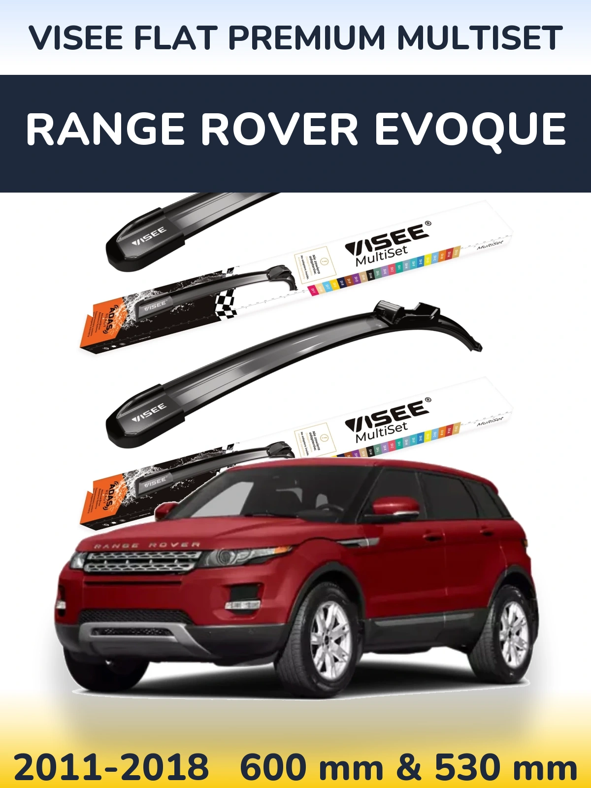 Front wiper blade set VISEE FLAT PREMIUM MultiSet 600 & 530 мм for Range Rover Evoque 2011-2018
