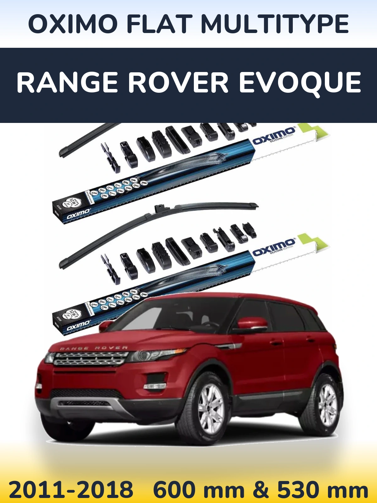 Komplet przednich wycieraczek Oximo Flat MultiType 600 & 530 mm do Range Rover Evoque 2011-2018