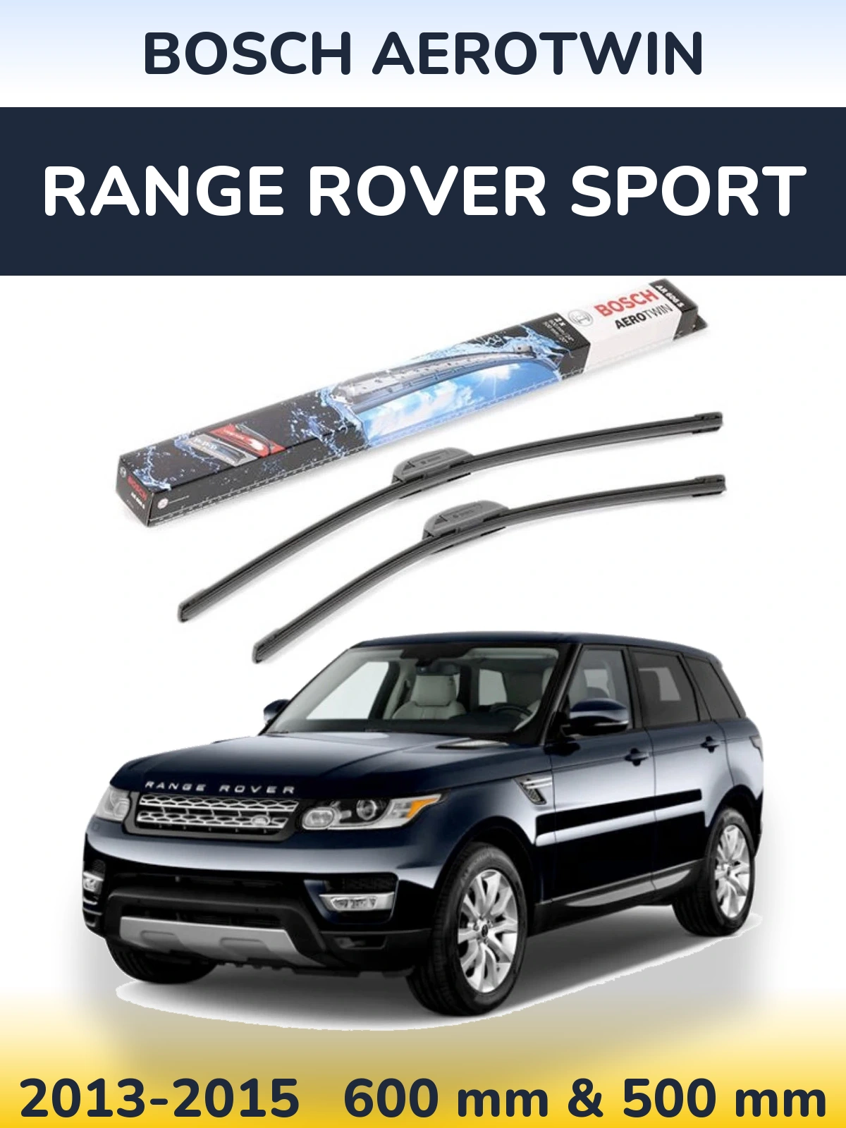 Komplet przednich wycieraczek BOSCH AeroTwin 600 & 500 mm do Range Rover Sport 2013-2015