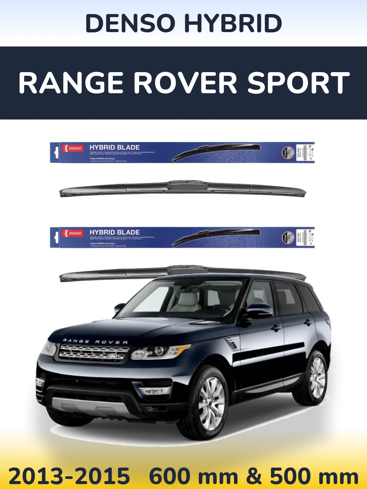 Komplet przednich wycieraczek Denso Hybrid 600 & 500 mm do Range Rover Sport 2013-2015