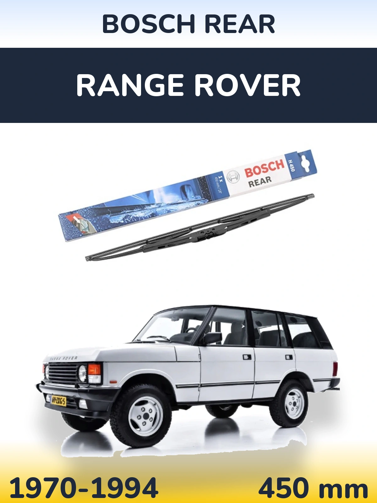 Rear wiper blade BOSCH Rear 450 mm for Range Rover  1970-1994