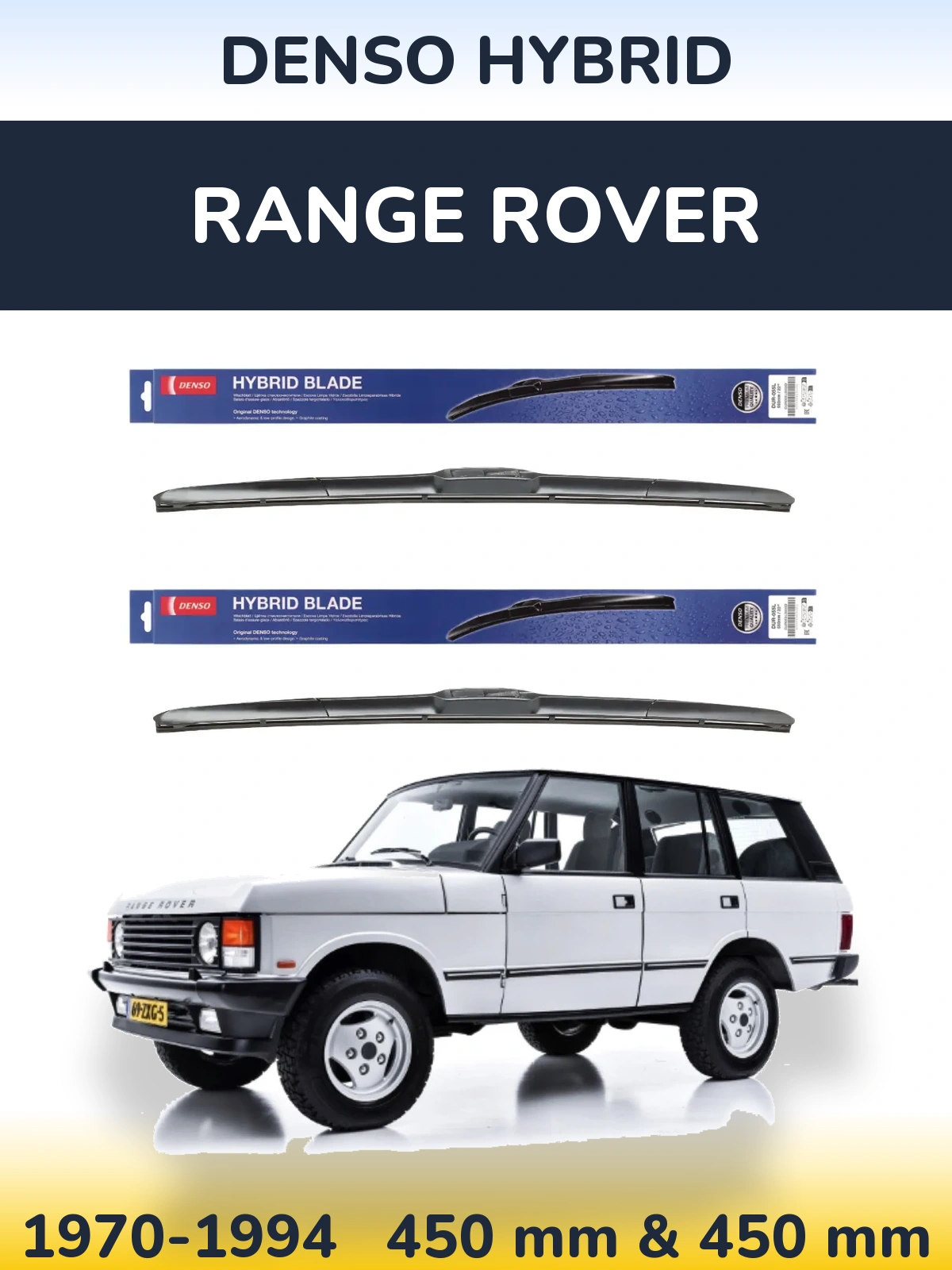 Front wiper blade set Denso Hybrid 450 & 450 mm for Range Rover  1970-1994