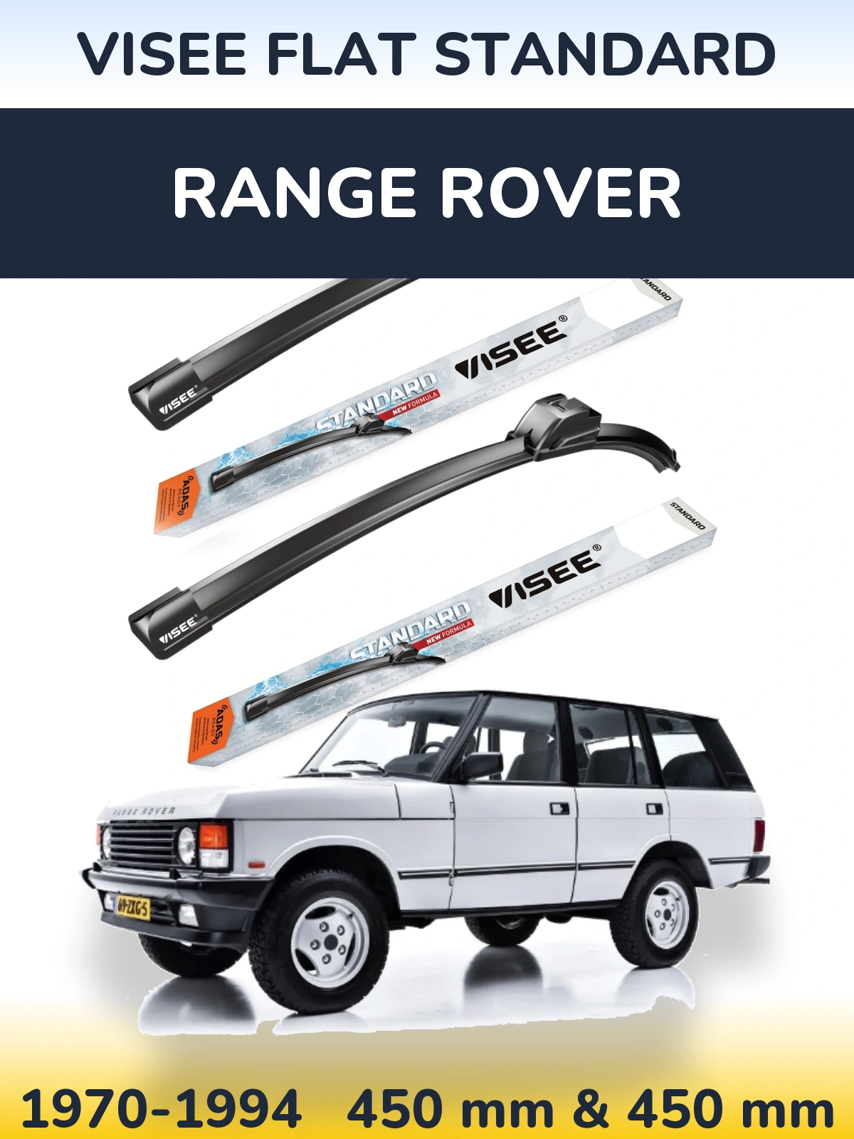 Front wiper blade set VISEE FLAT STANDARD 450 & 450 mm for Range Rover  1970-1994