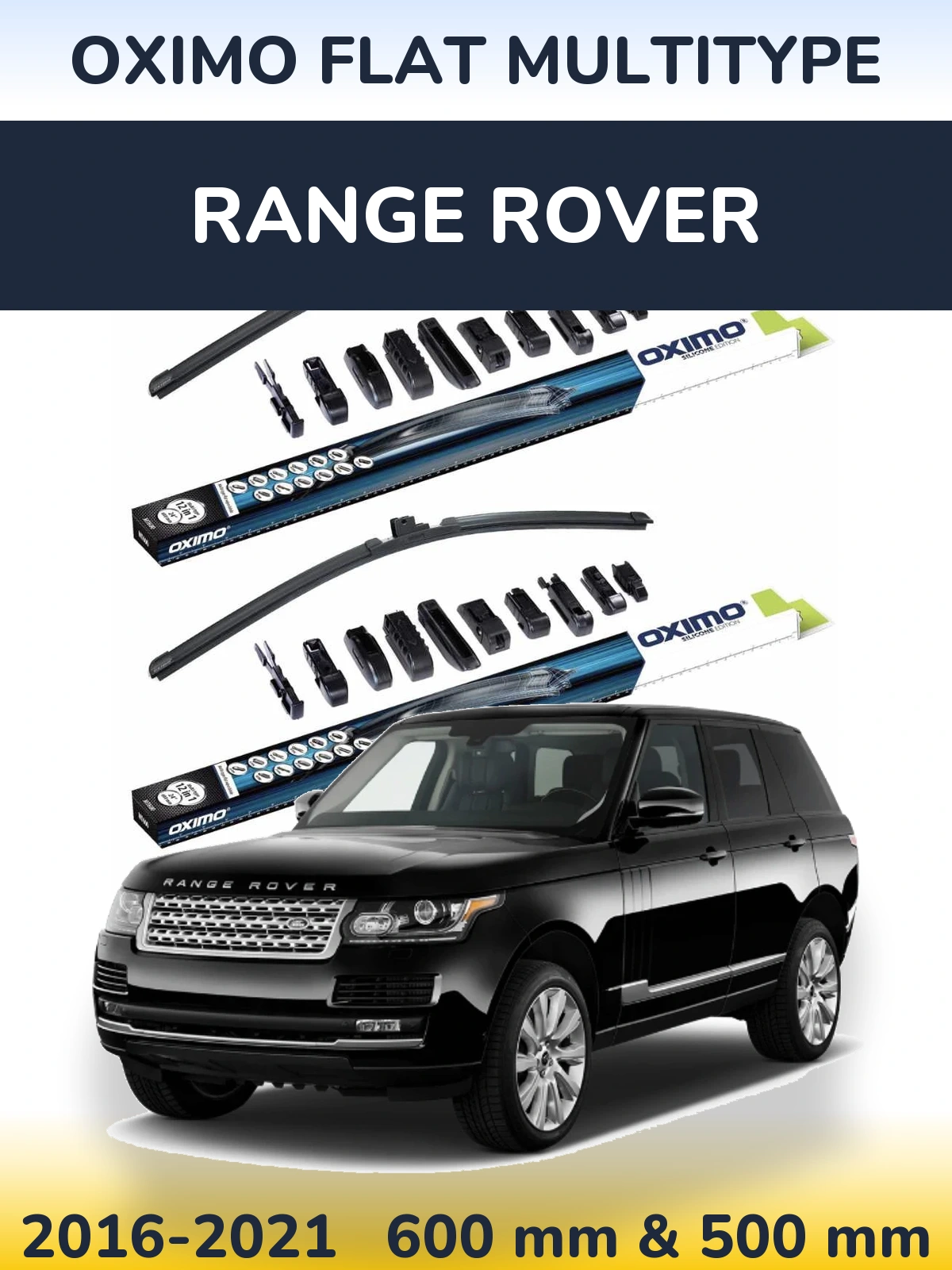Komplet przednich wycieraczek Oximo Flat MultiType 600 & 500 mm do Range Rover  2016-2021